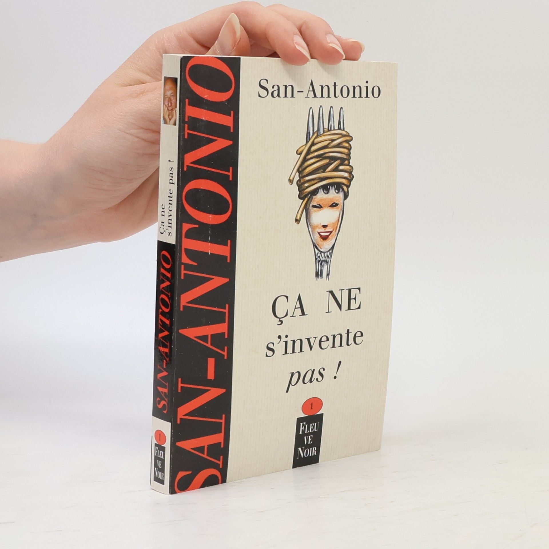 San-Antonio Ça ne s'invente pas!
