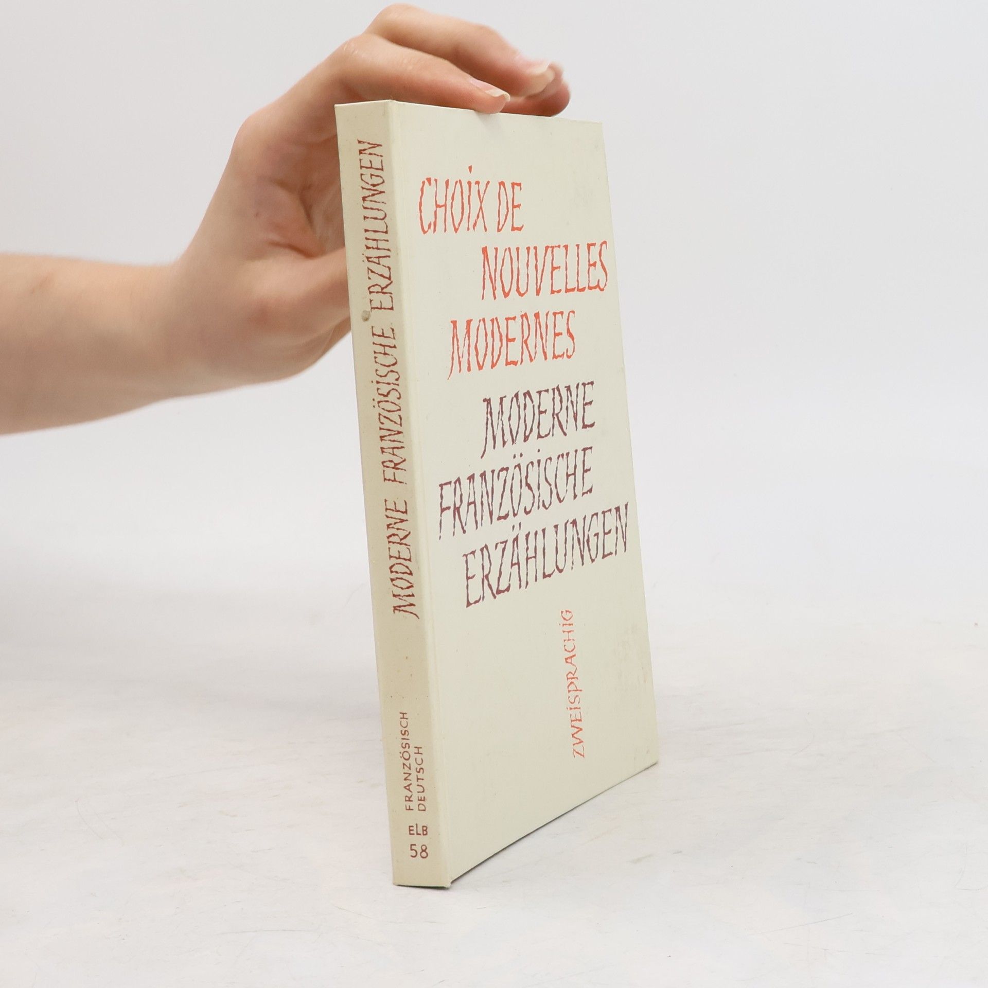 Various authors Choix de nouvelles modernes. Moderne Französische Erzählungen