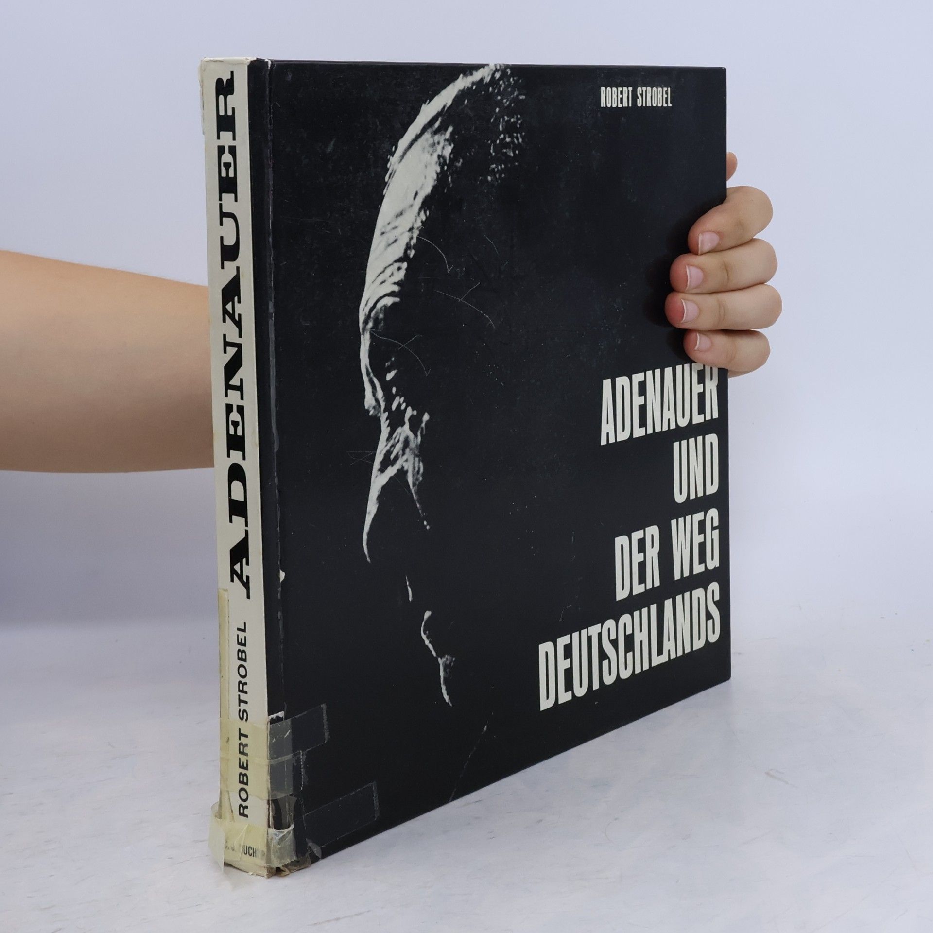 Richard Strobel Adenauer und der Weg Deutschlands