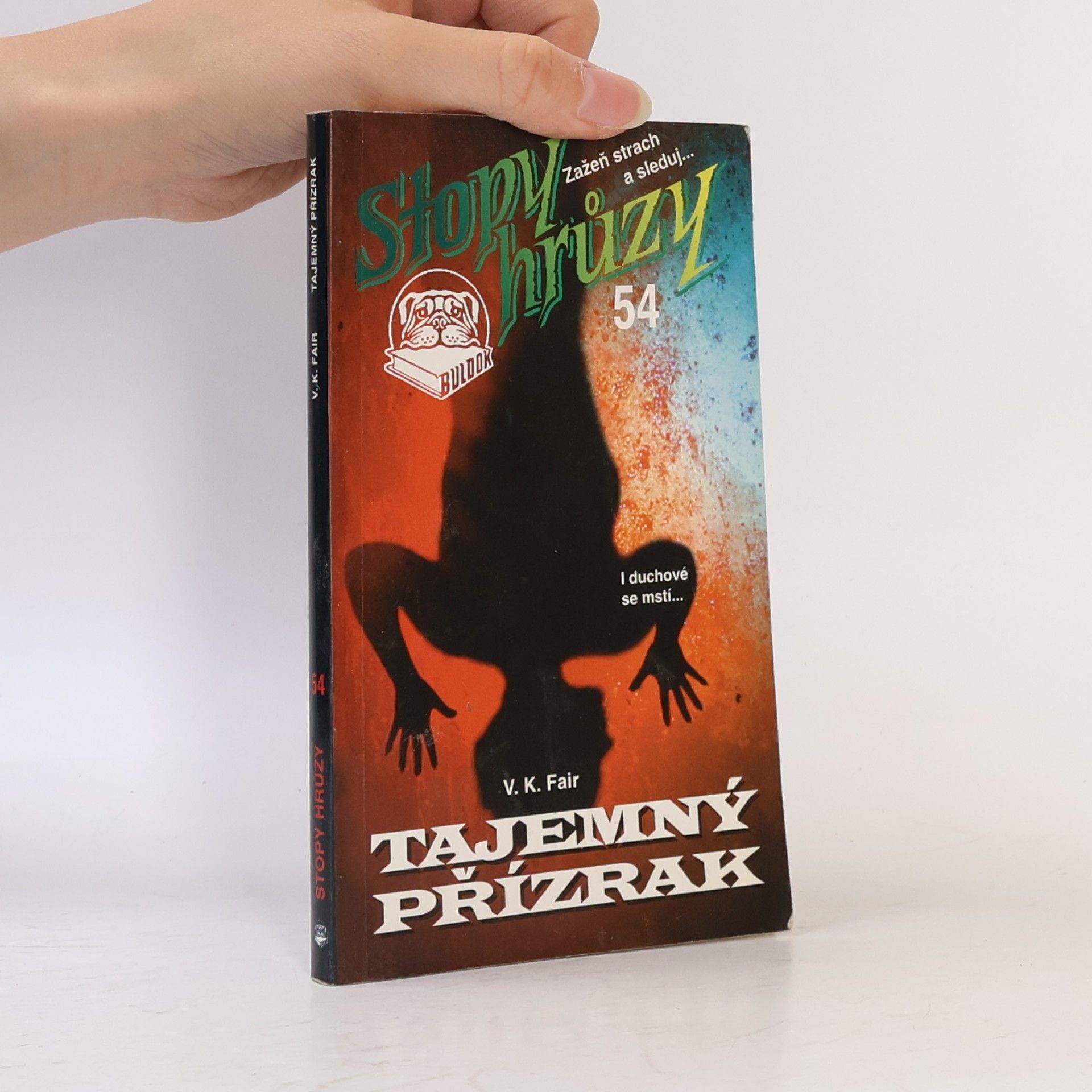 V. K. Fair Stopy hrůzy 54. Tajemný přízrak