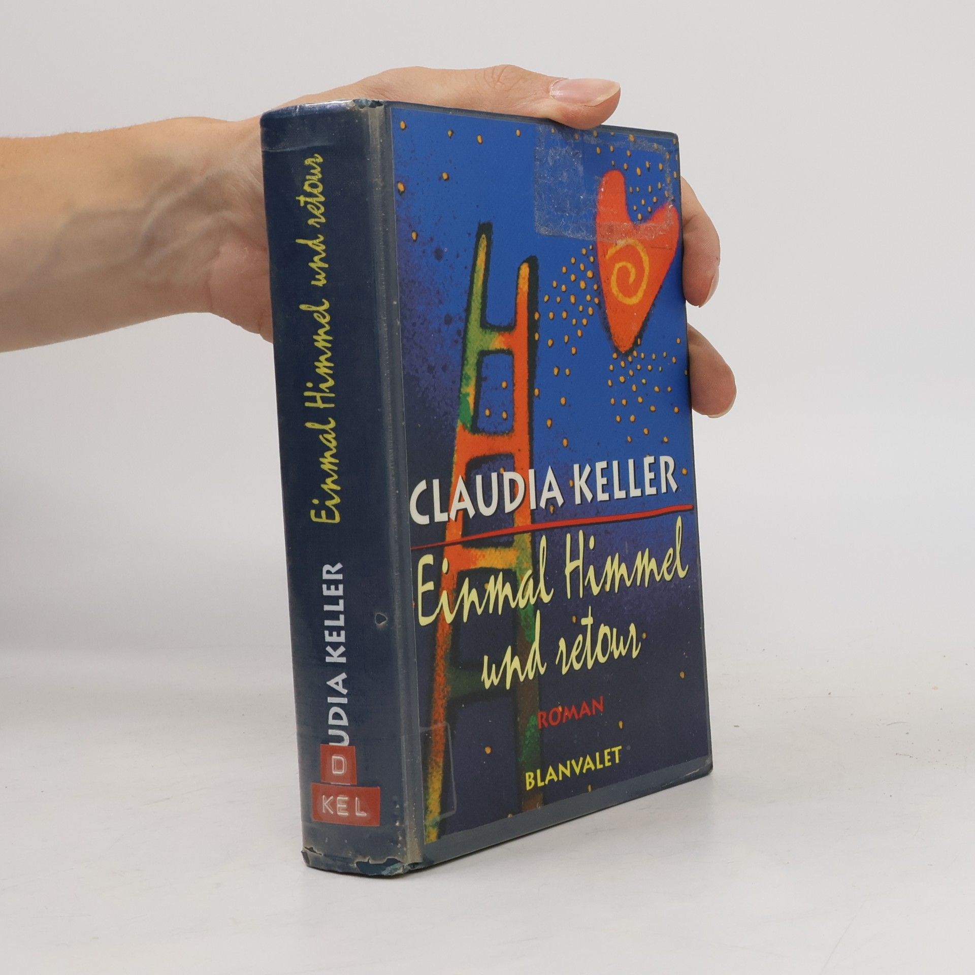 Claudia Keller Einmal Himmel und retour