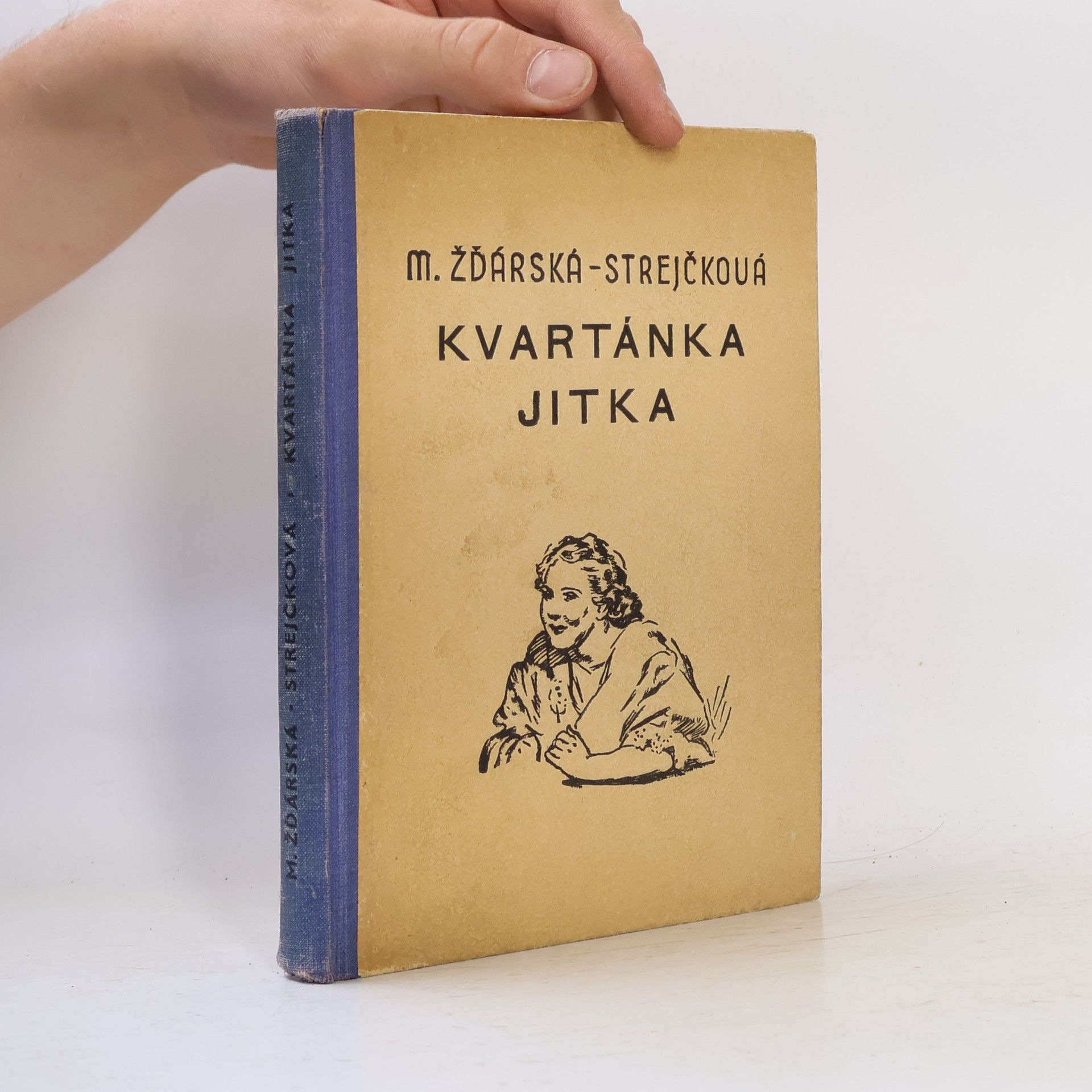 Marie Žďárská Strejčková Kvartánka Jitka