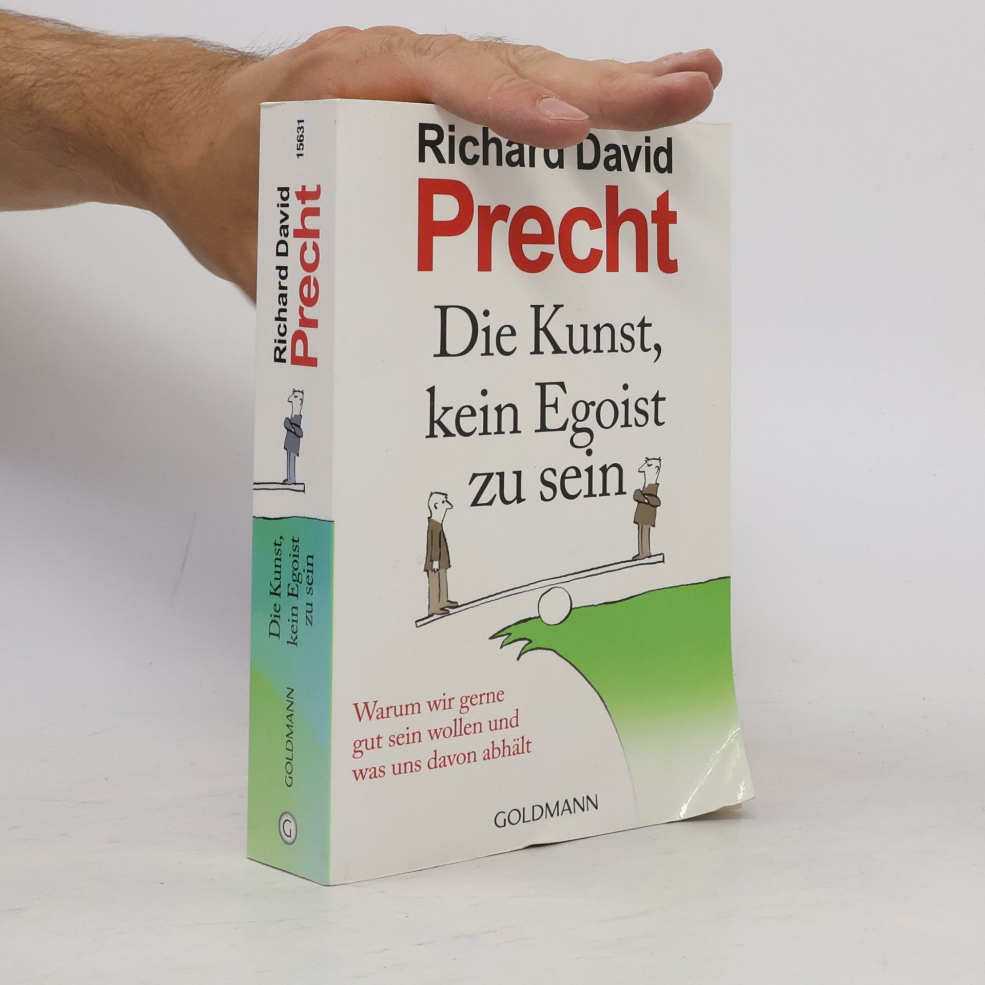 Richard David Precht Die Kunst, kein Egoist zu sein