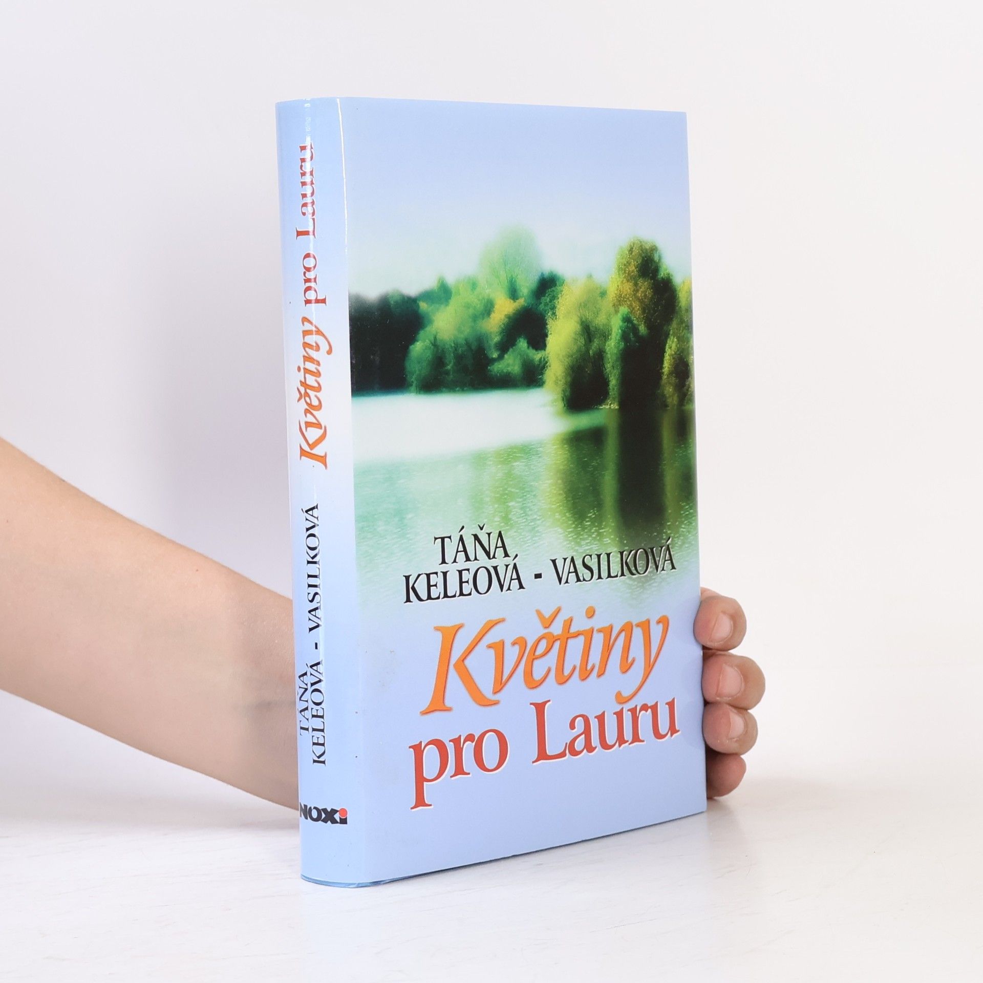 Táňa Keleová Vasilková Květiny pro Lauru
