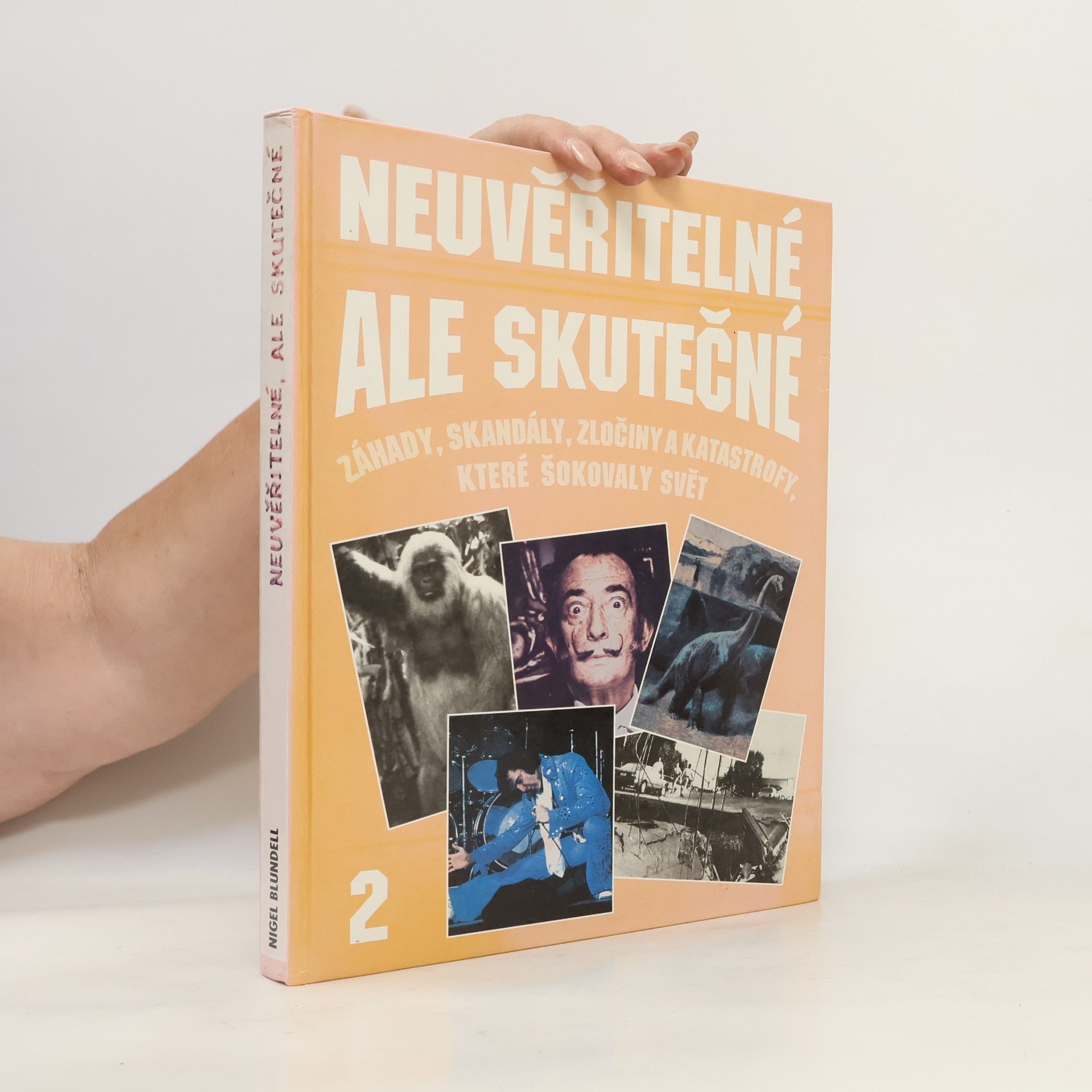 Nigel Blundell Neuvěřitelné ale skutečné 2
