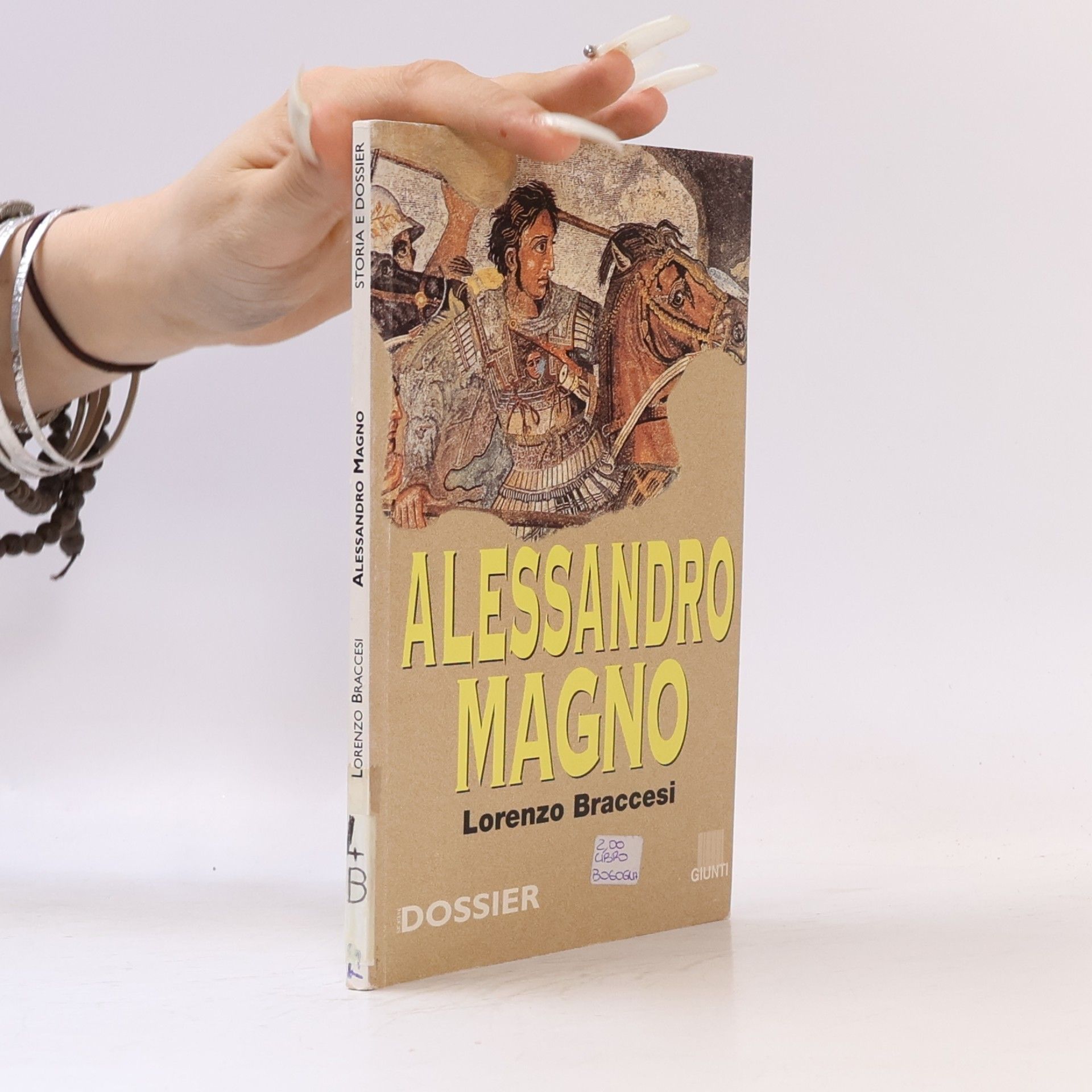 Lorenzo Braccesi Storia e Dossier: Alessandro Magno
