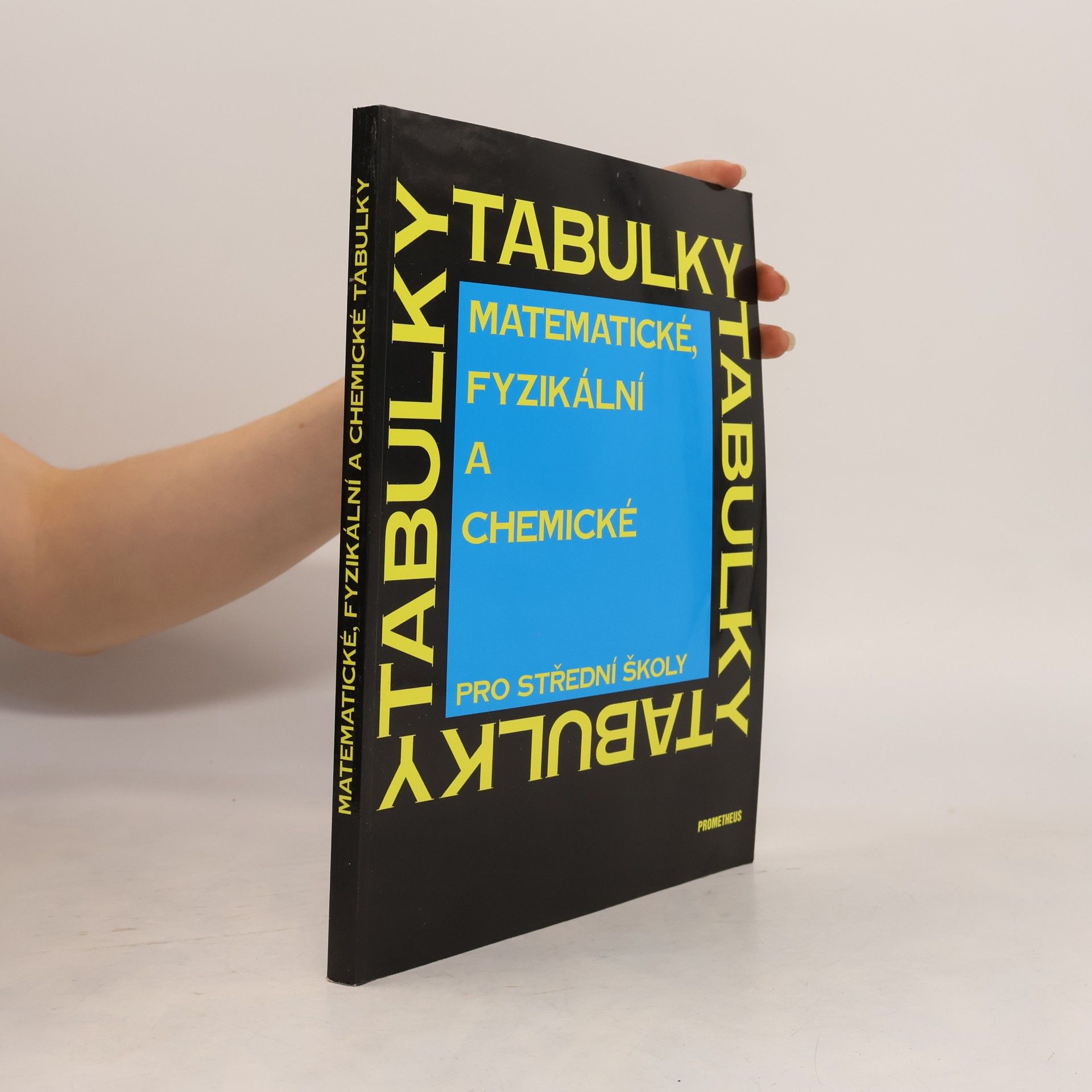 Jiří Mikulčák Matematické, fyzikální a chemické tabulky pro střední školy