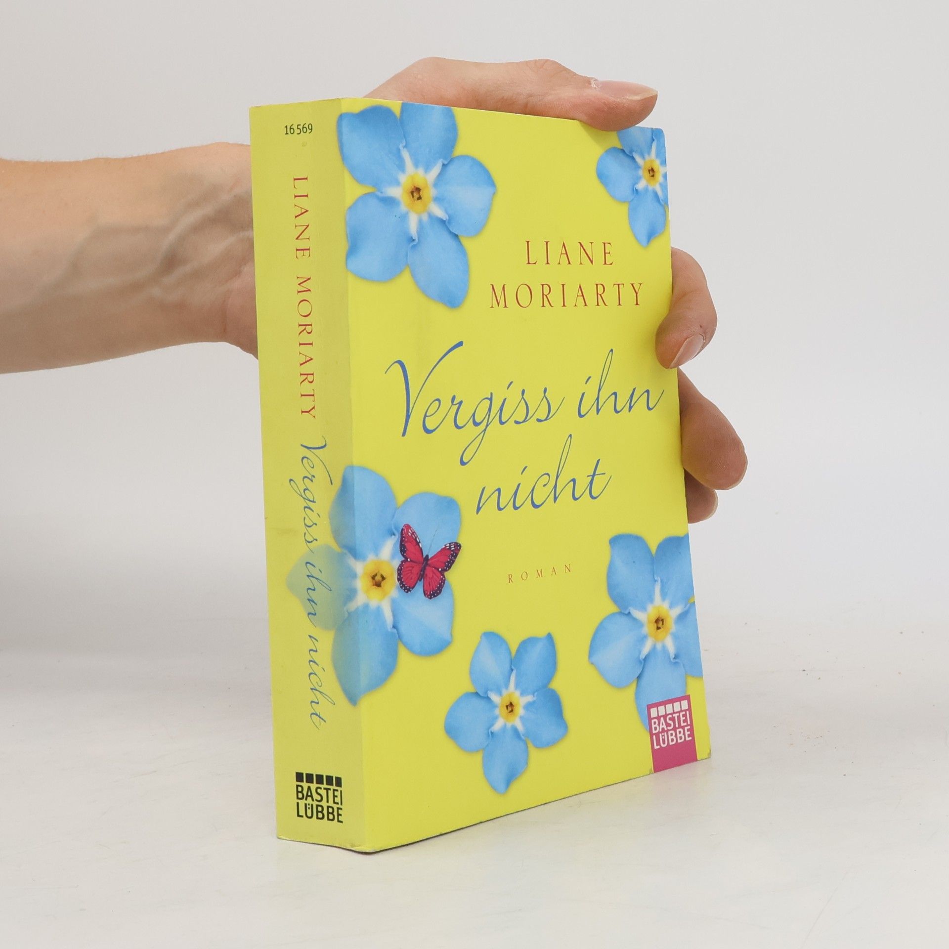 Liane Moriarty Vergiss ihn nicht