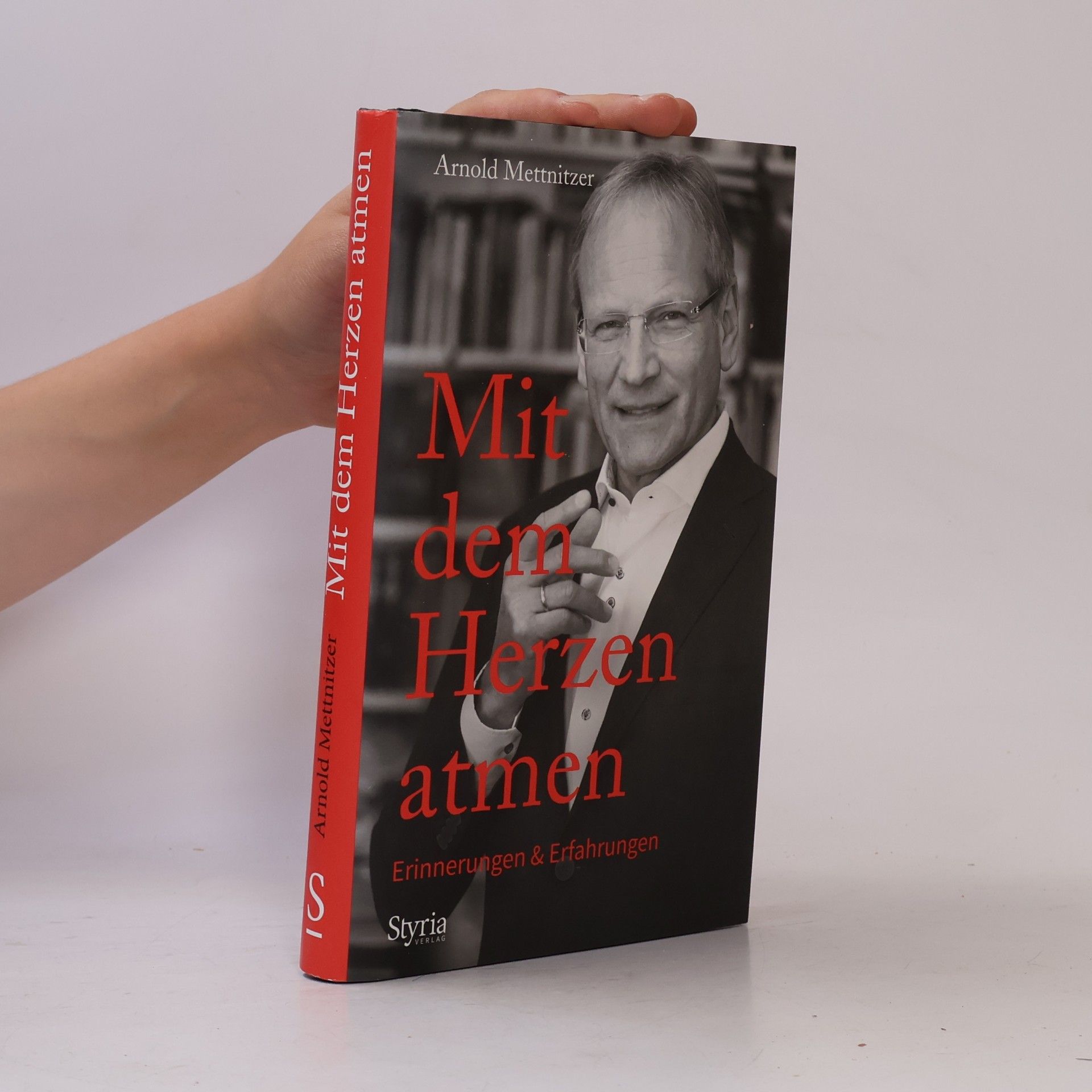 Arnold Mettnitzer Mit dem Herzen atmen