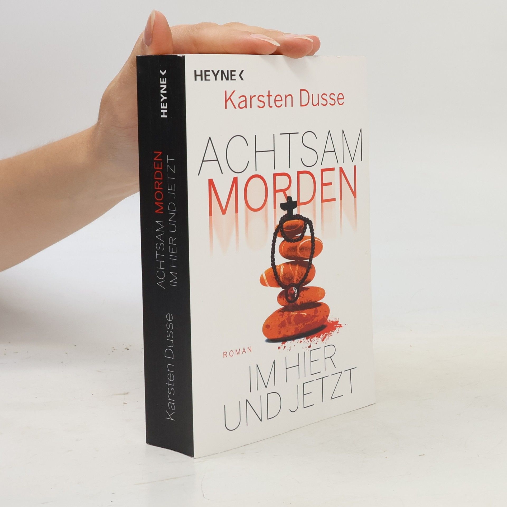 Karsten Dusse Achtsam morden im Hier und Jetzt