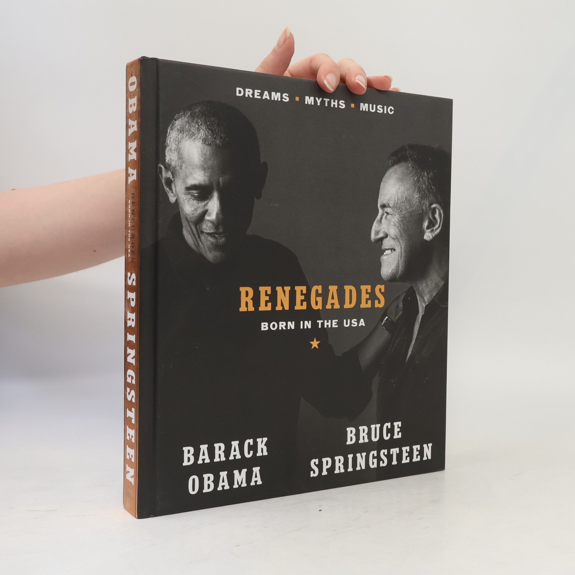 Barack Obama Renegades : born in the USA : dreams, myths, music