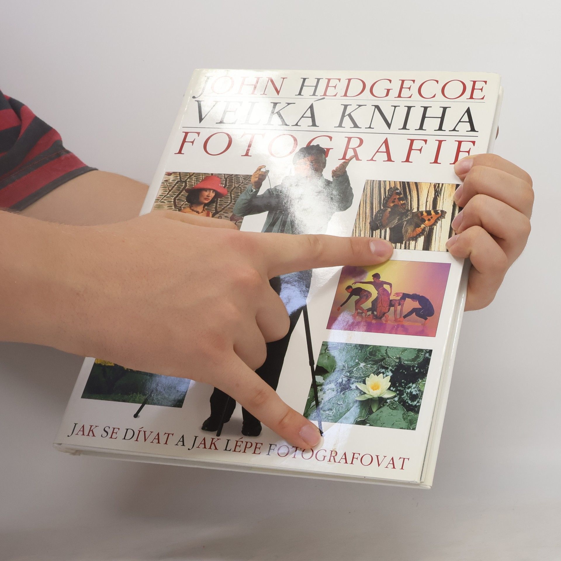 John Hedgecoe Velká kniha fotografie