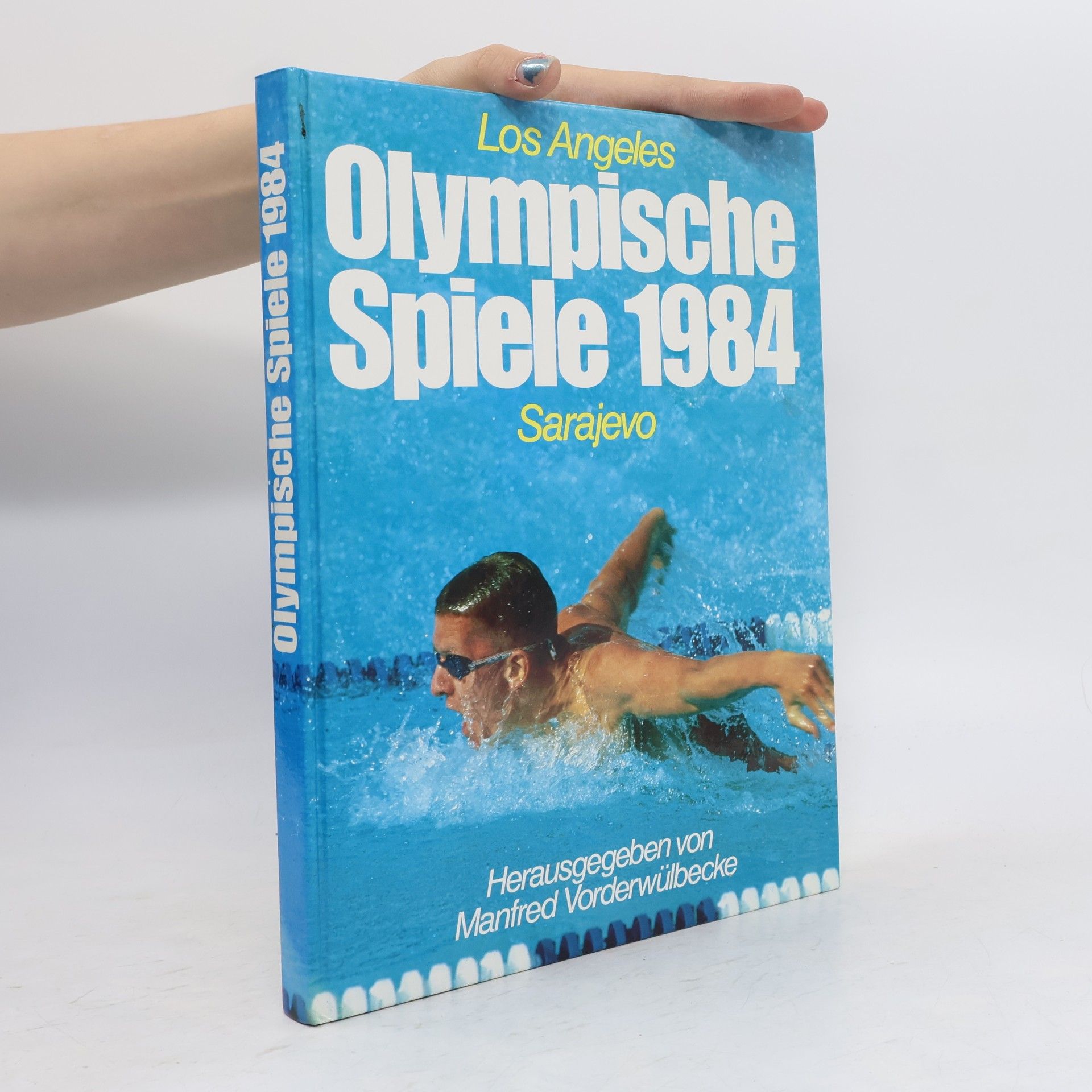 Autorenkollektiv Olympische Spiele 1984. Los Angeles. Sarajevo