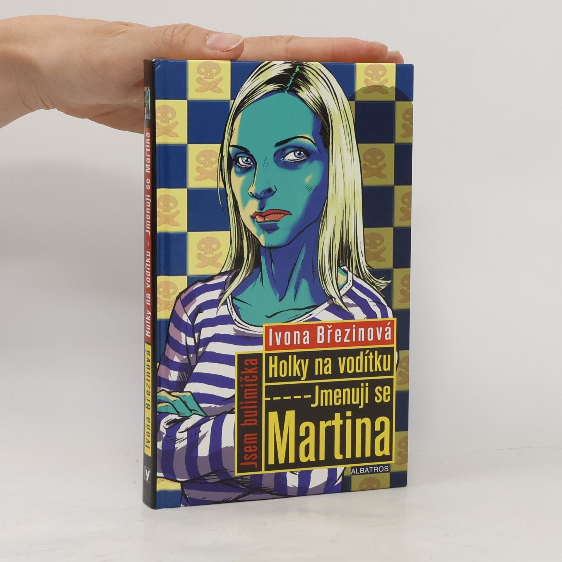 Ivona Březinová Jmenuji se Martina. Holky na vodítku