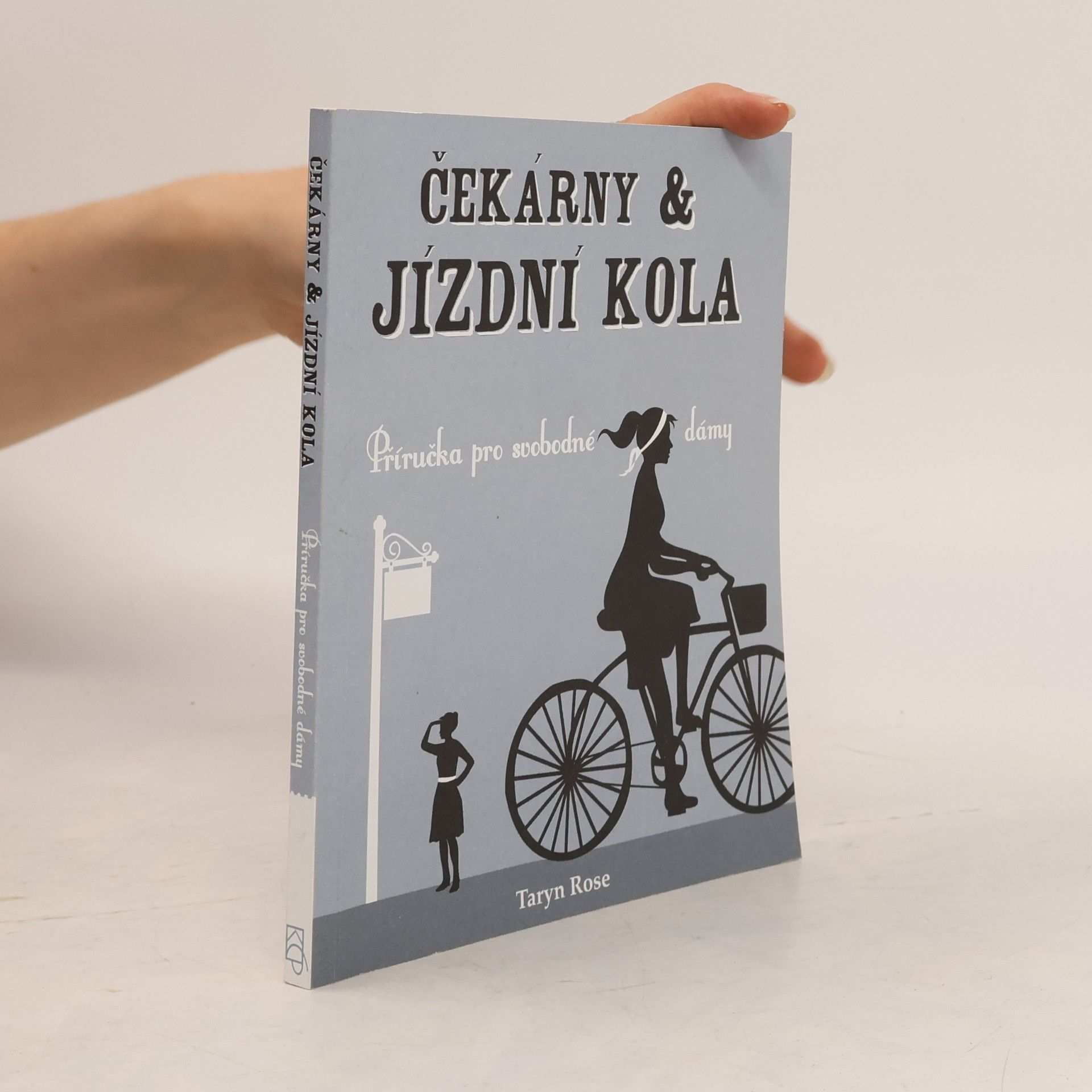 Taryn Rose Čekárny & jízdní kola: příručka pro svobodné dámy