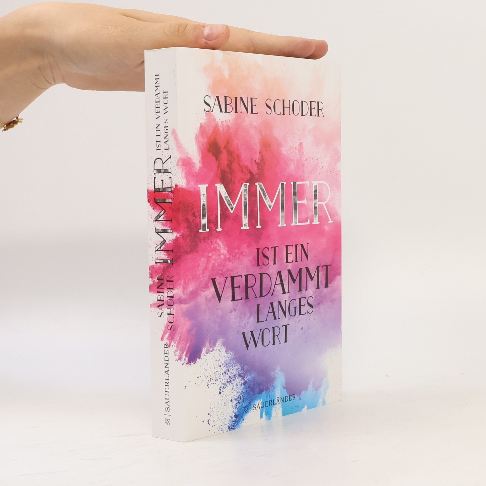 Sabine Schoder Immer ist ein verdammt langes Wort