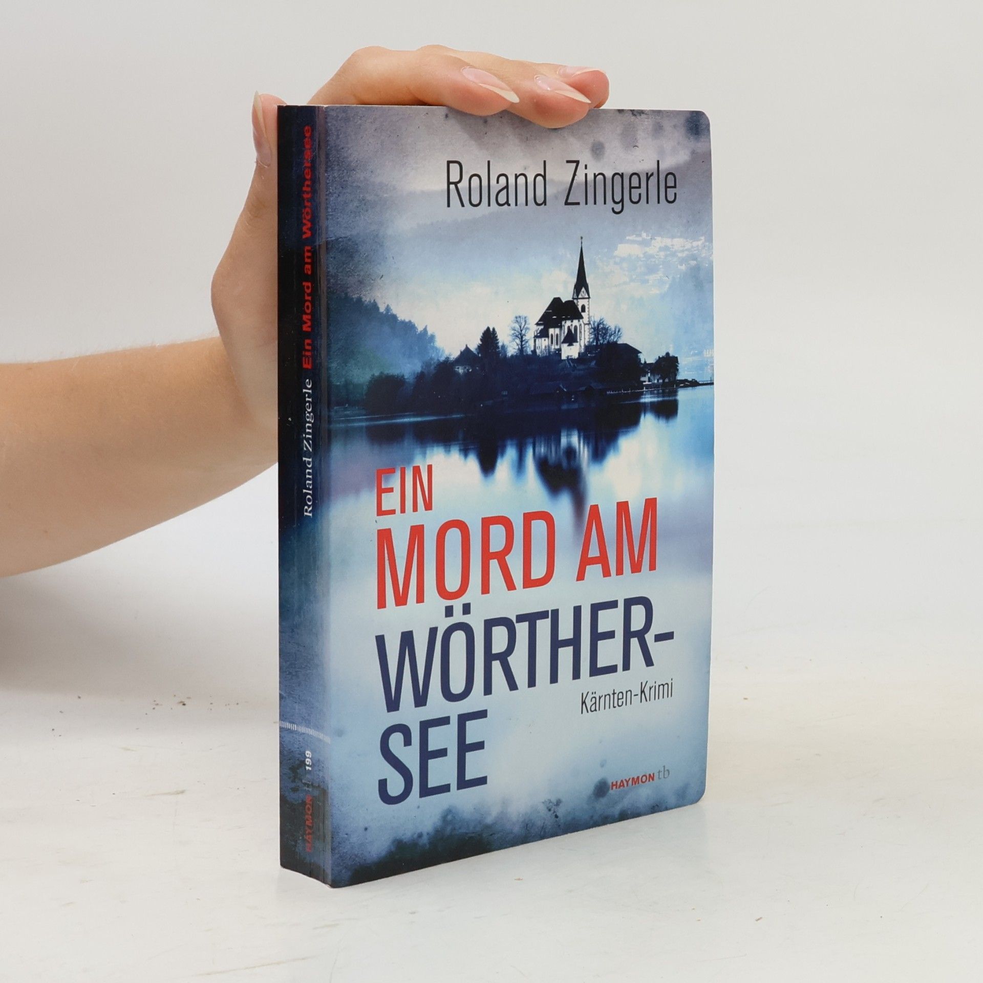 Roland Zingerle Ein Mord am Wörthersee