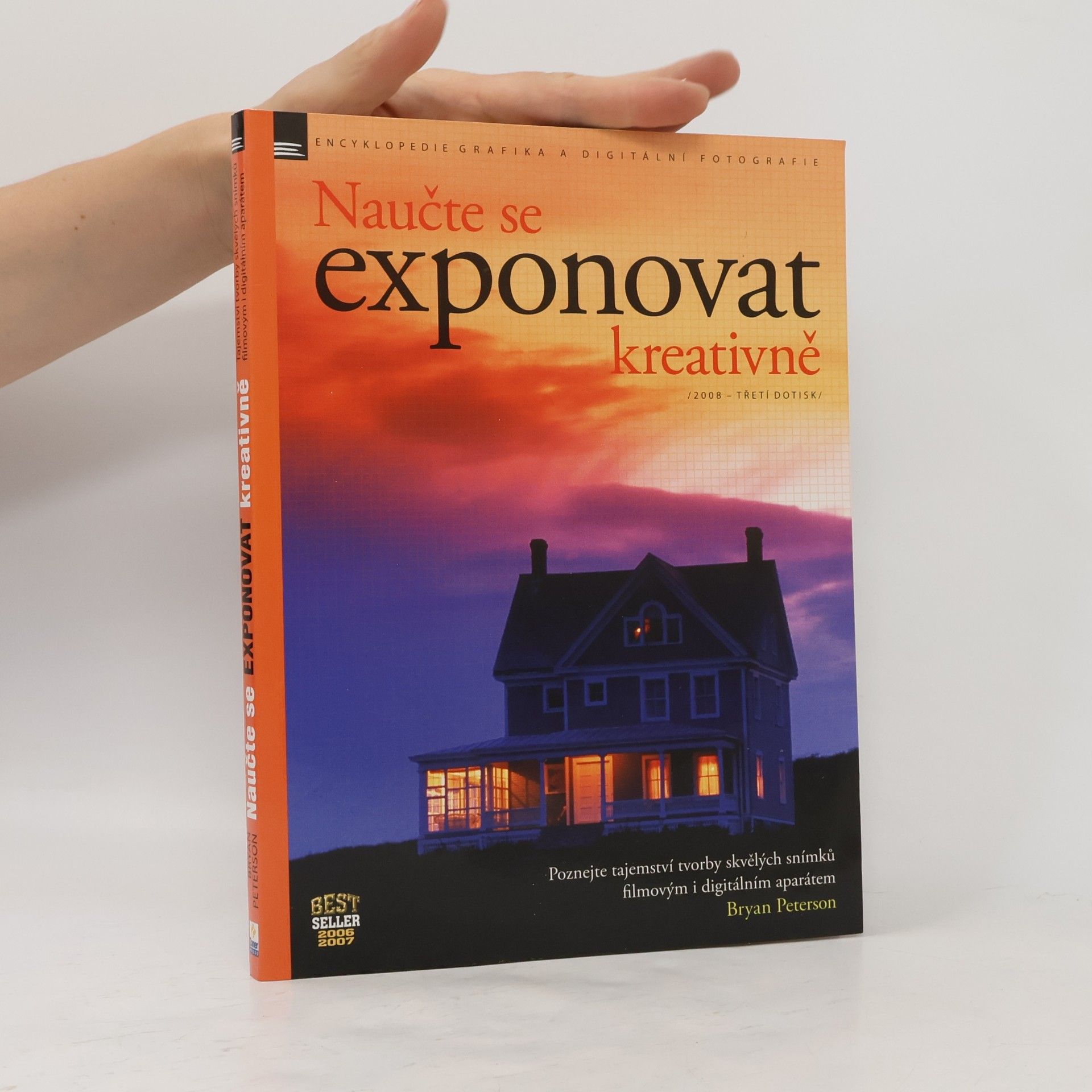 Bryan F. Peterson Naučte se exponovat kreativně