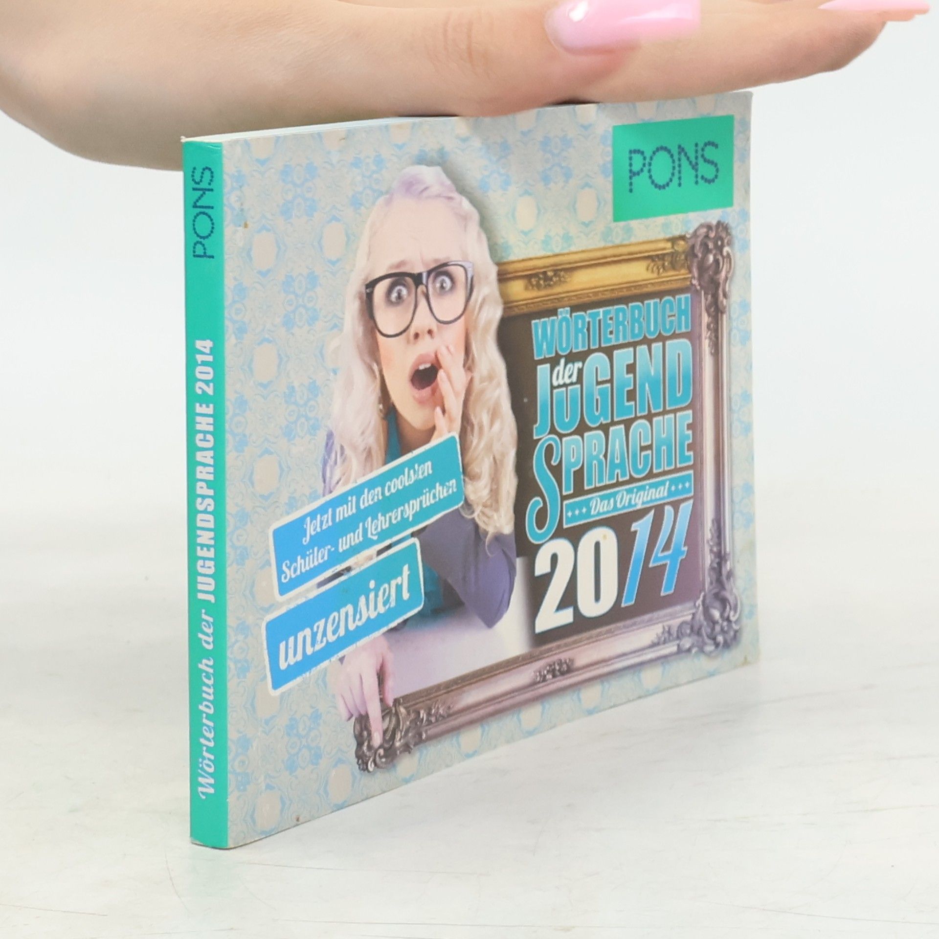 Autorenkollektiv PONS Wörterbuch der Jugendsprache 2014