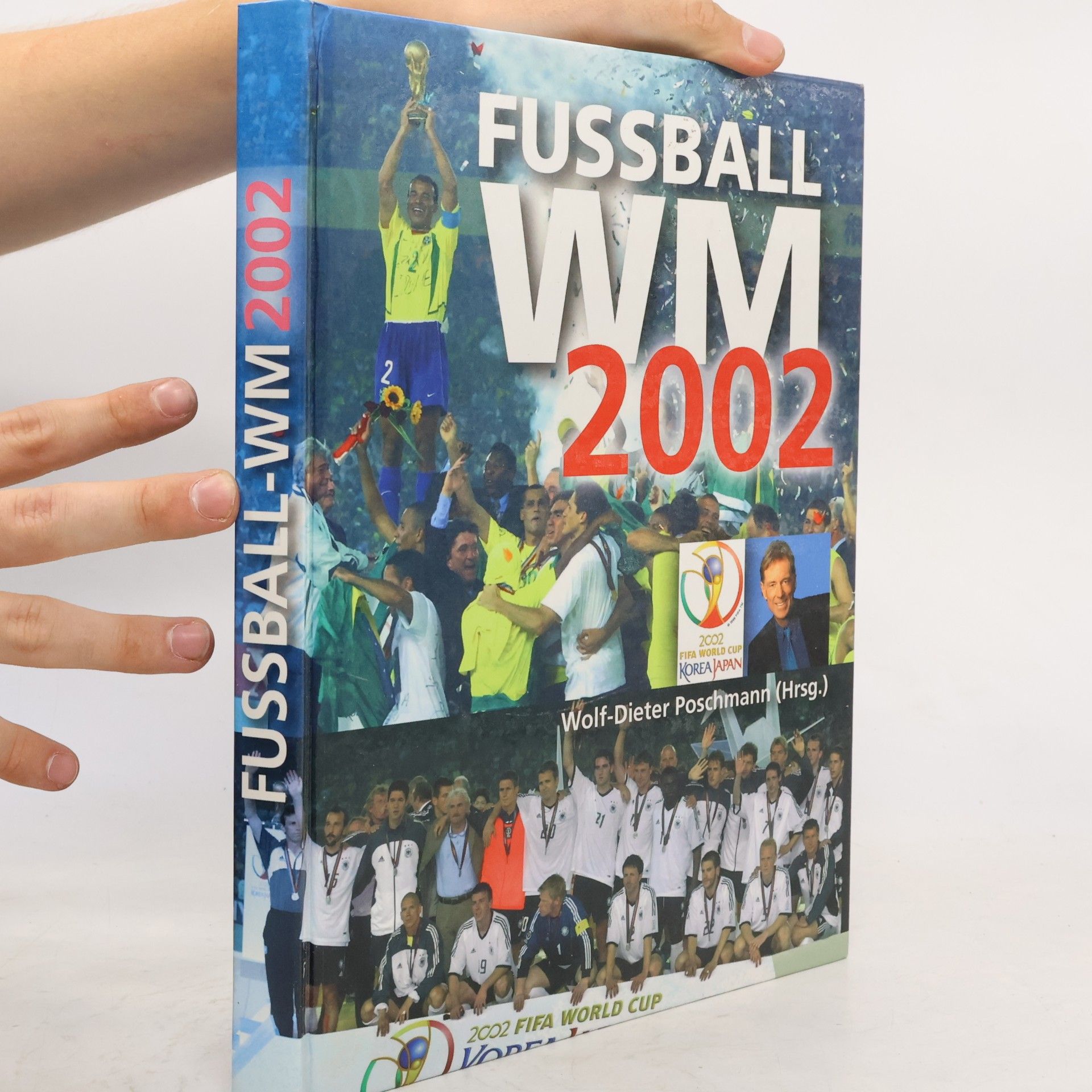 Wolf Dieter Poschmann Fussball WM 2002