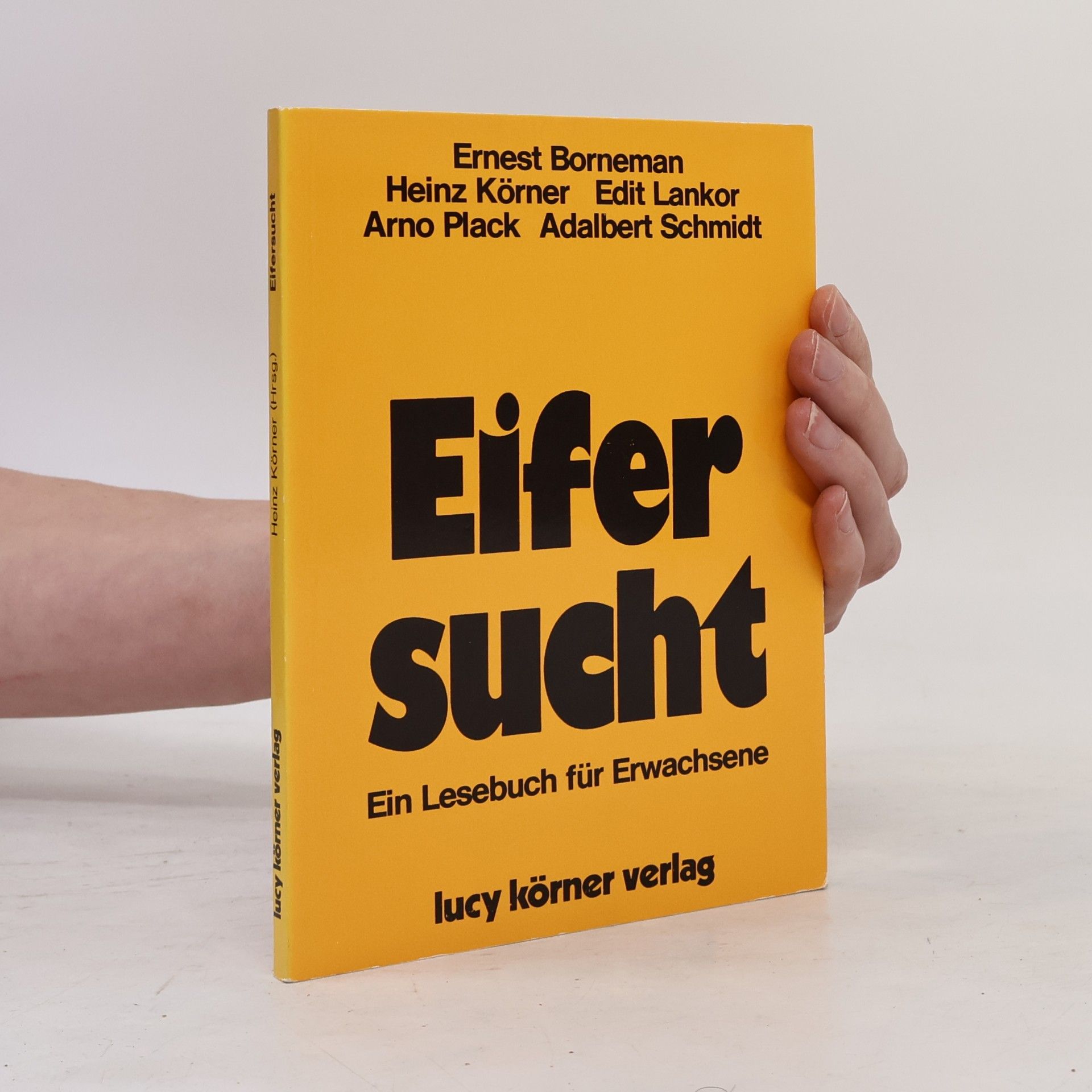 Heinz Körner Eifersucht. Ein Lesebuch für Erwachsene
