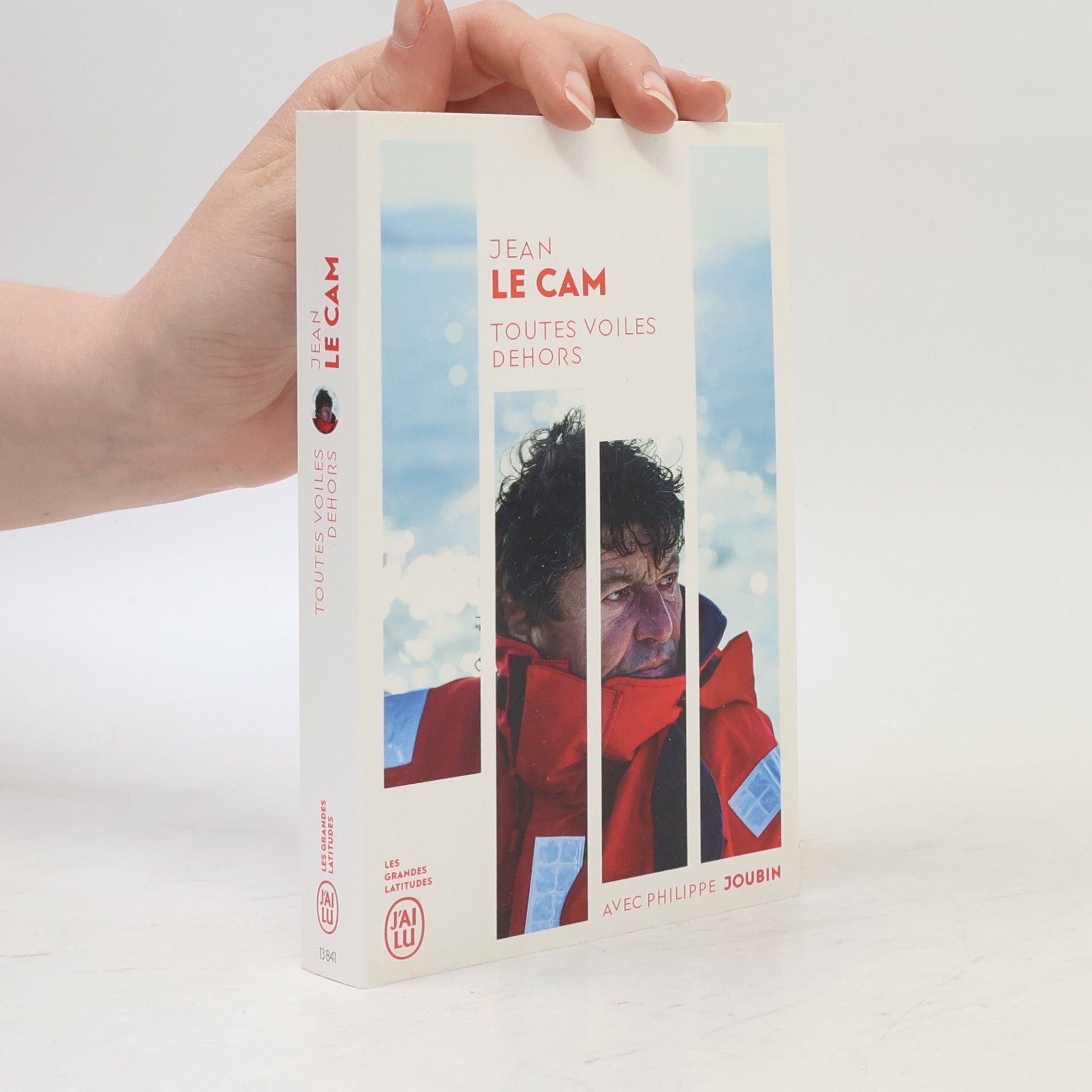 Philippe Joubin Les Grandes Latitudes: Toutes voiles dehors