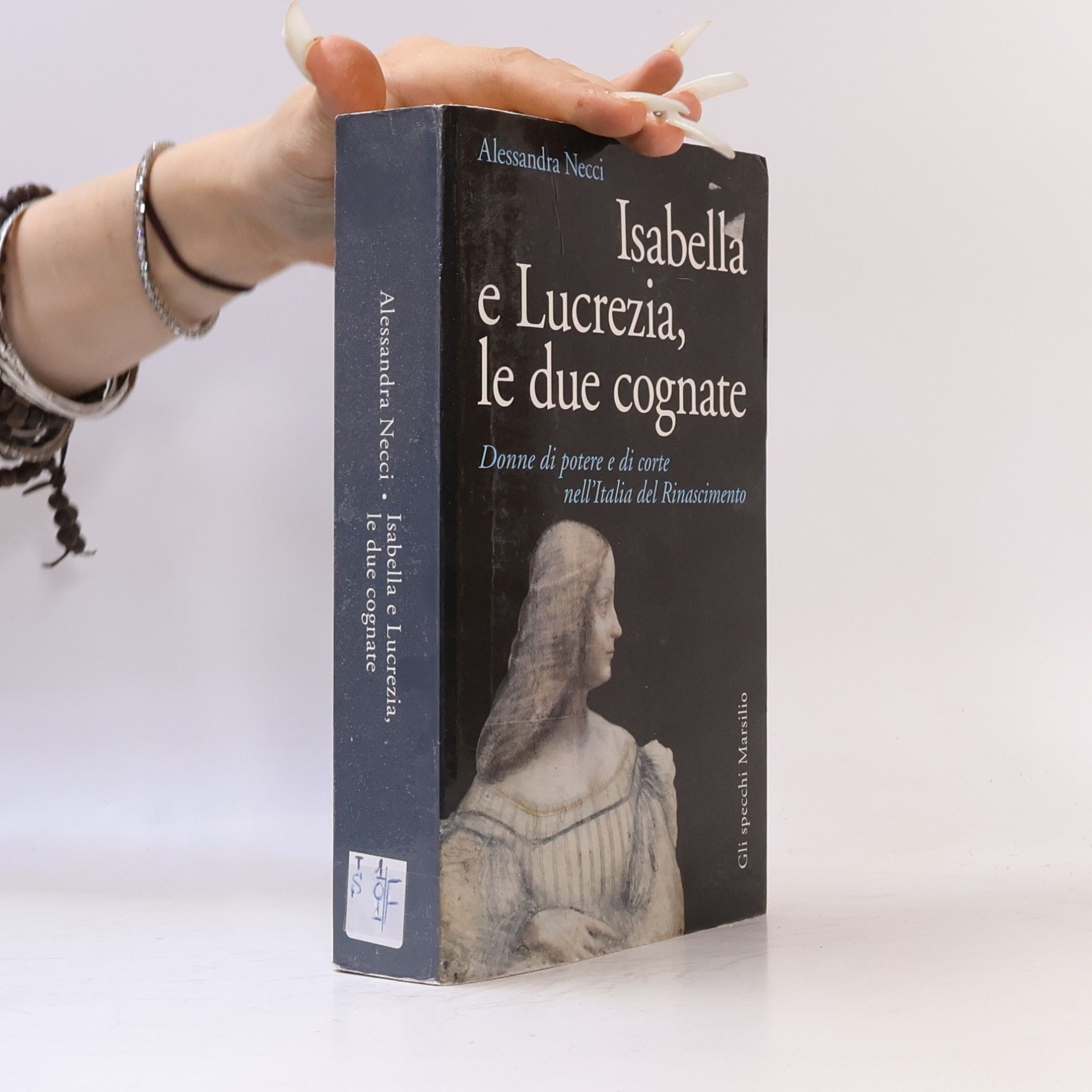 Alessandra Necci Isabella e Lucrezia, le due cognate. Donne di potere e di corte nell'Italia del Rinascimento