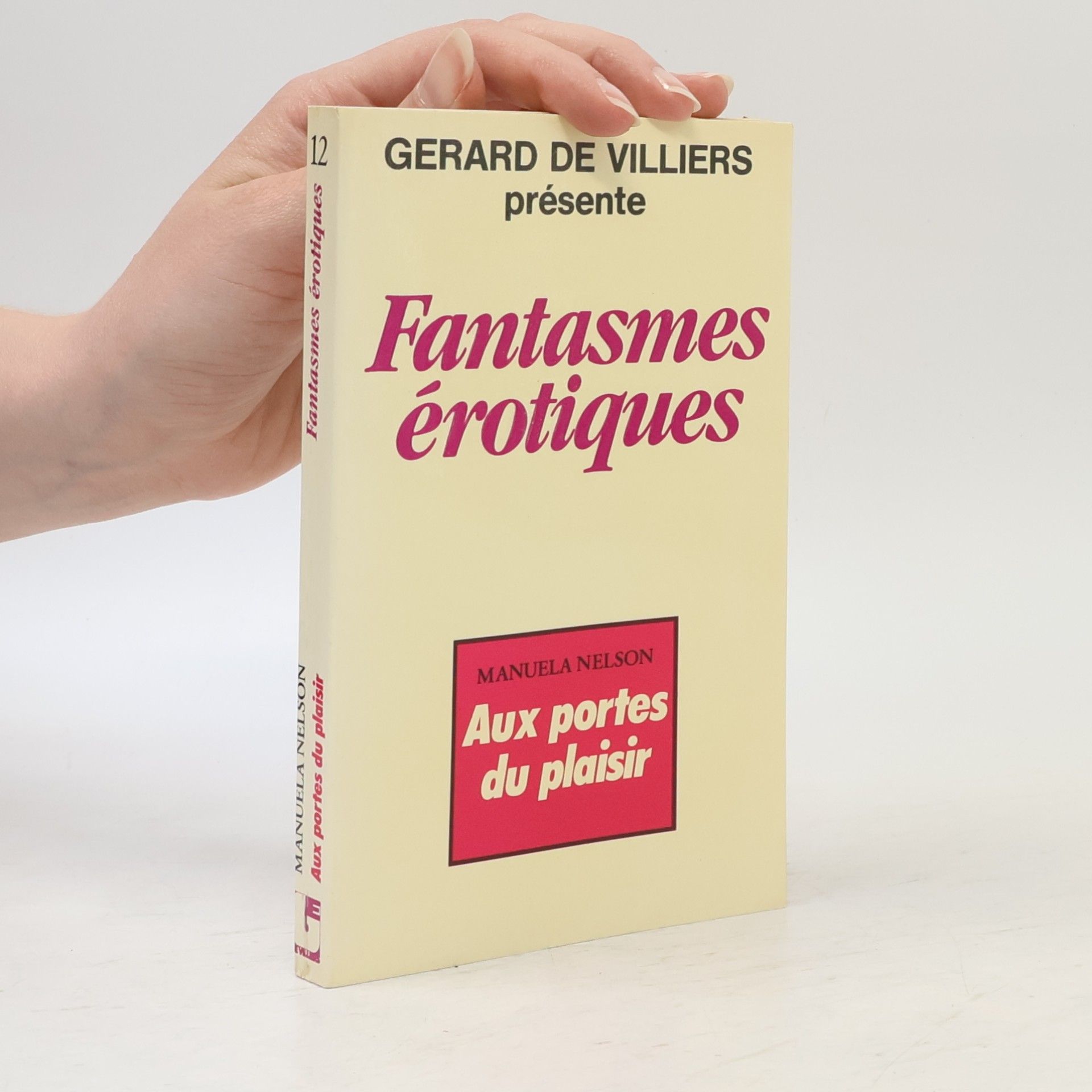 Fantasmes érotiques - 12: Aux portes du plaisir