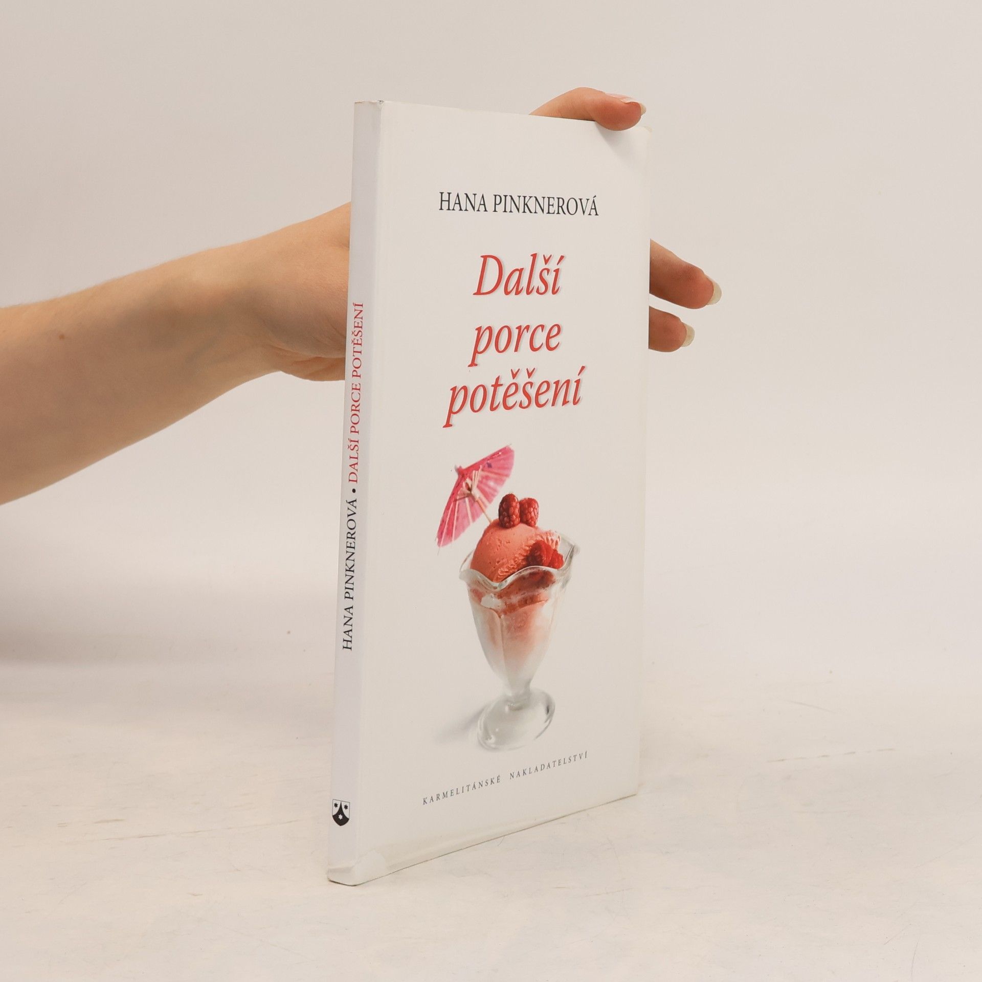 Hana Pinknerová Další porce potěšení