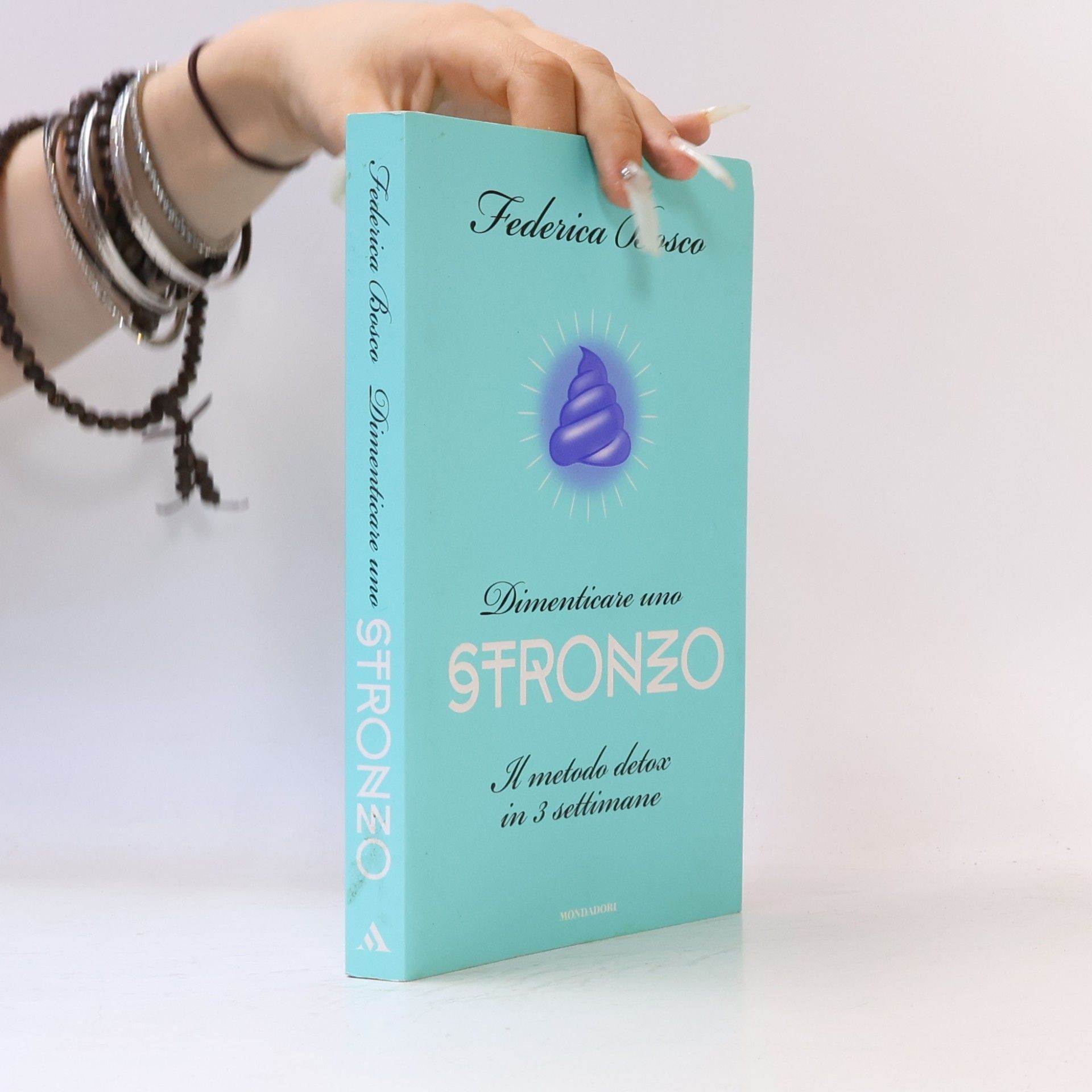Dimenticare uno stronzo. Il metodo detox in tre settimane