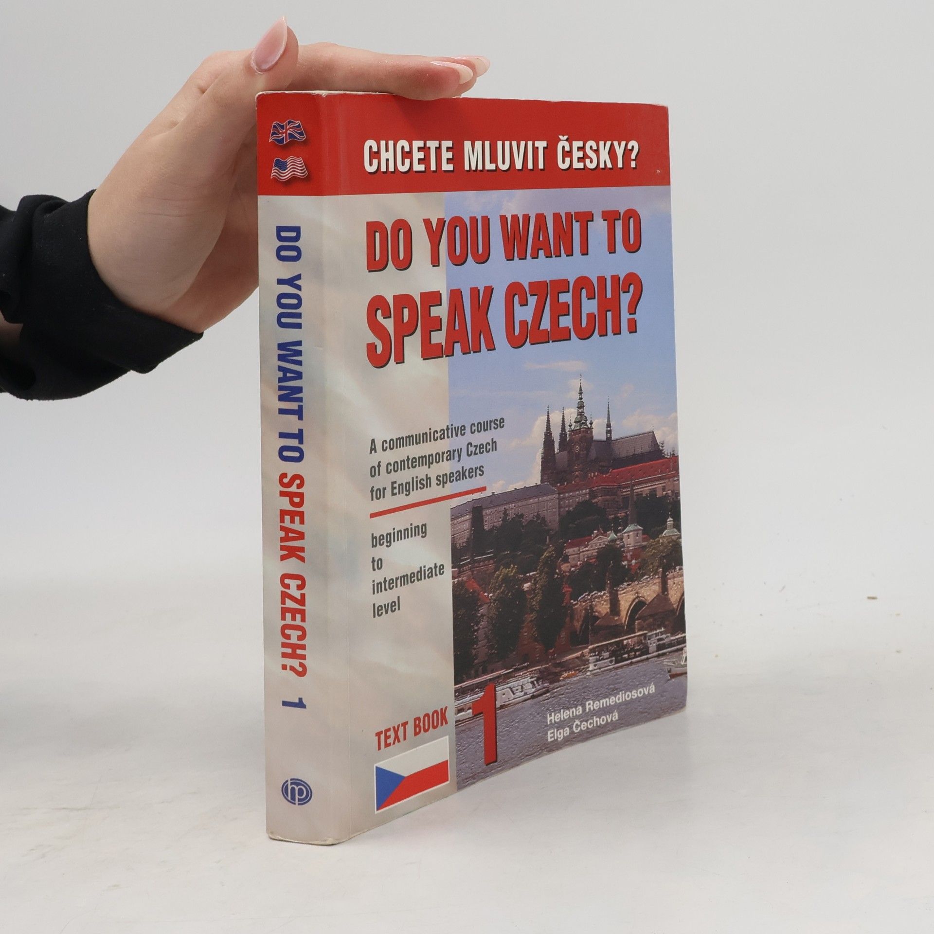 Helena Remediosová Do you want to speak Czech? Text book 1
