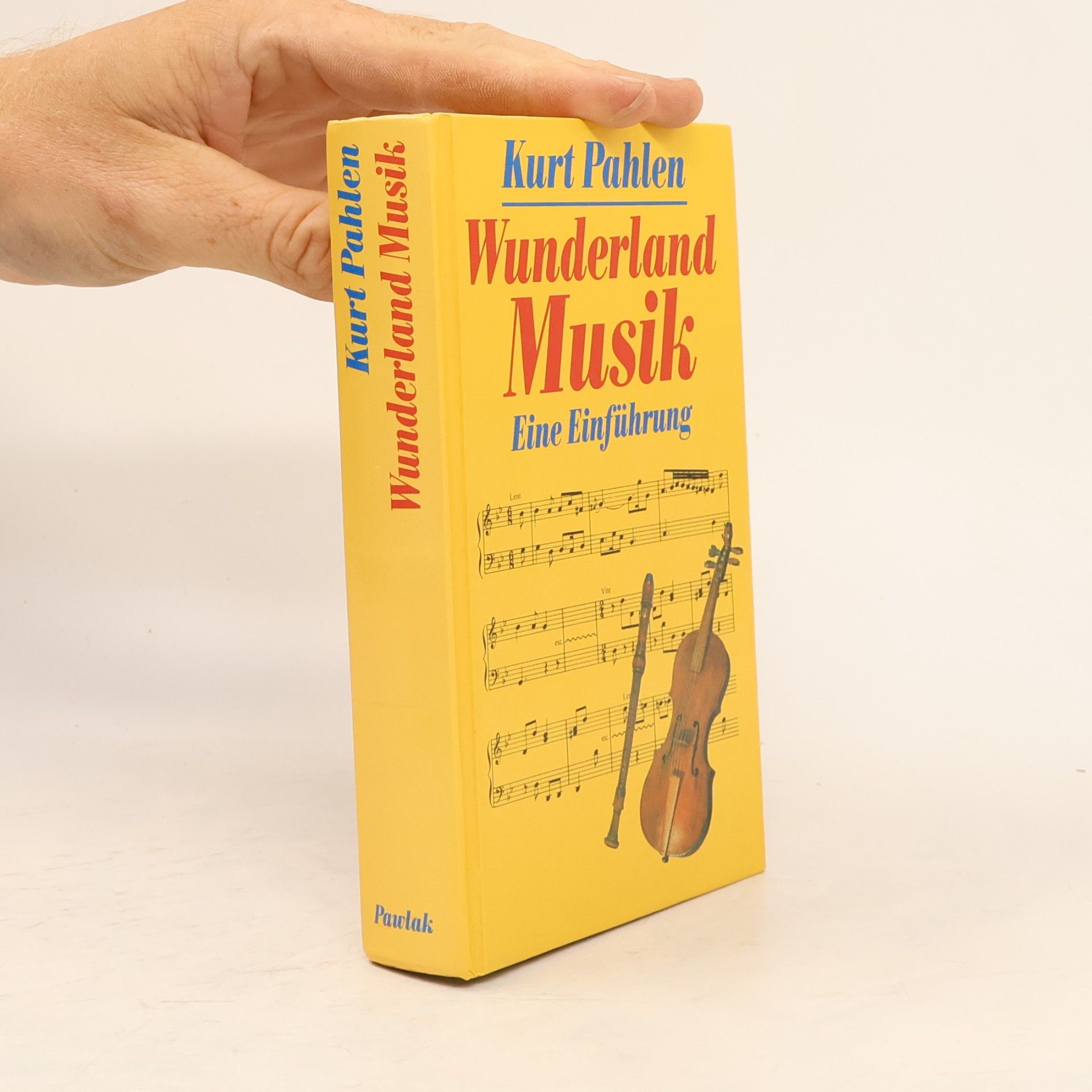 Kurt Pahlen Wunderland Musik : eine Einführung