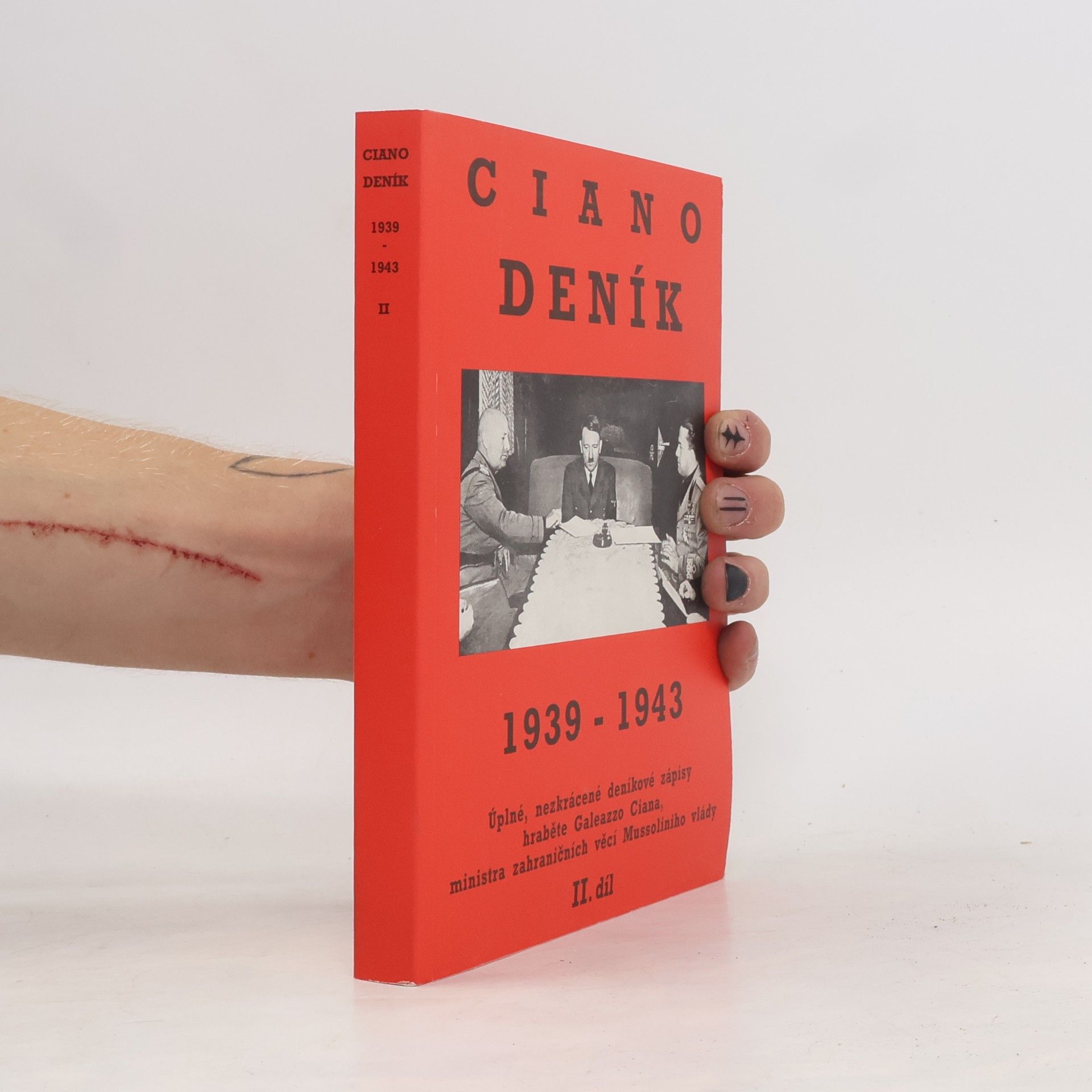 Galeazzo Ciano Deník 1939–1943. II.díl