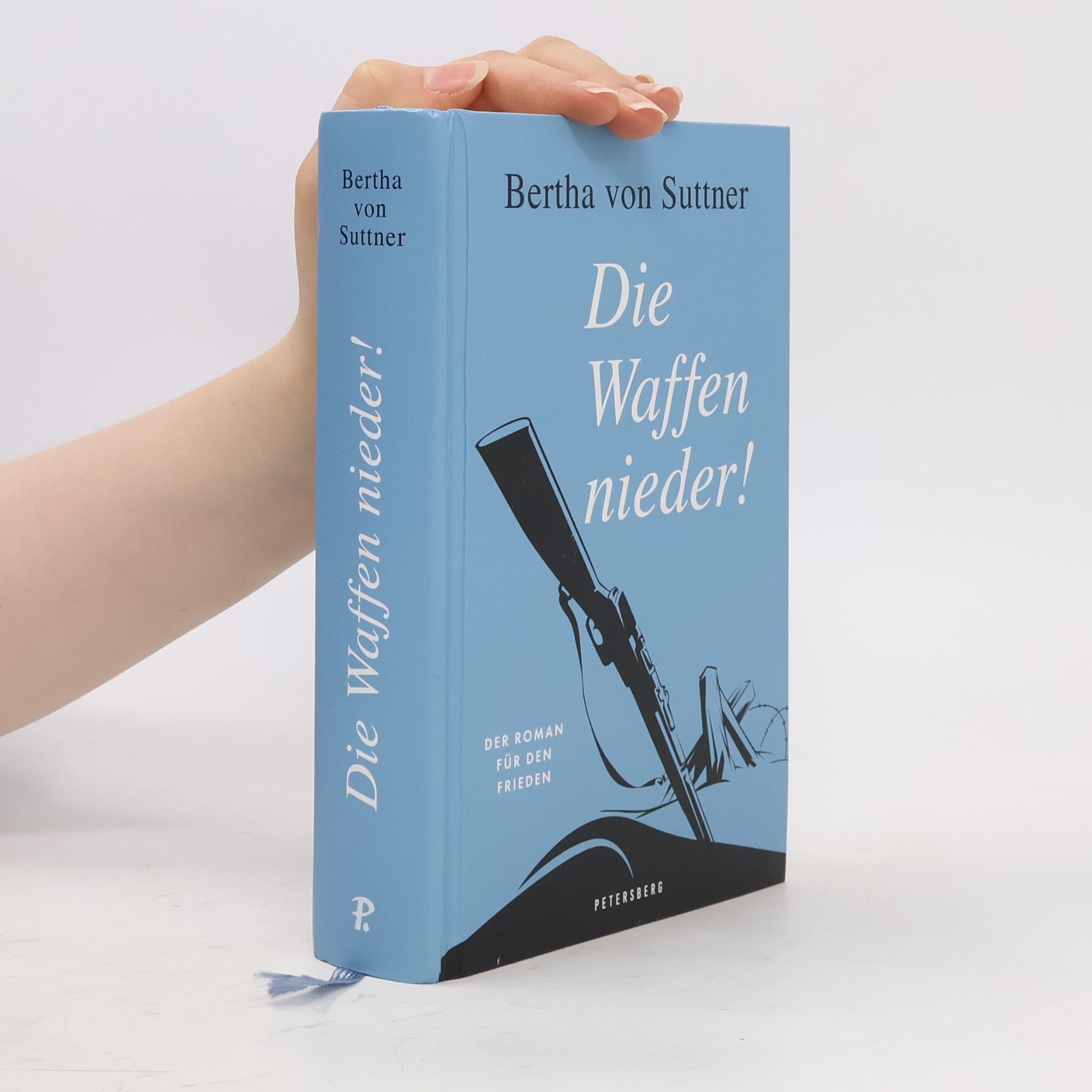 Bertha von Suttner Die Waffen nieder