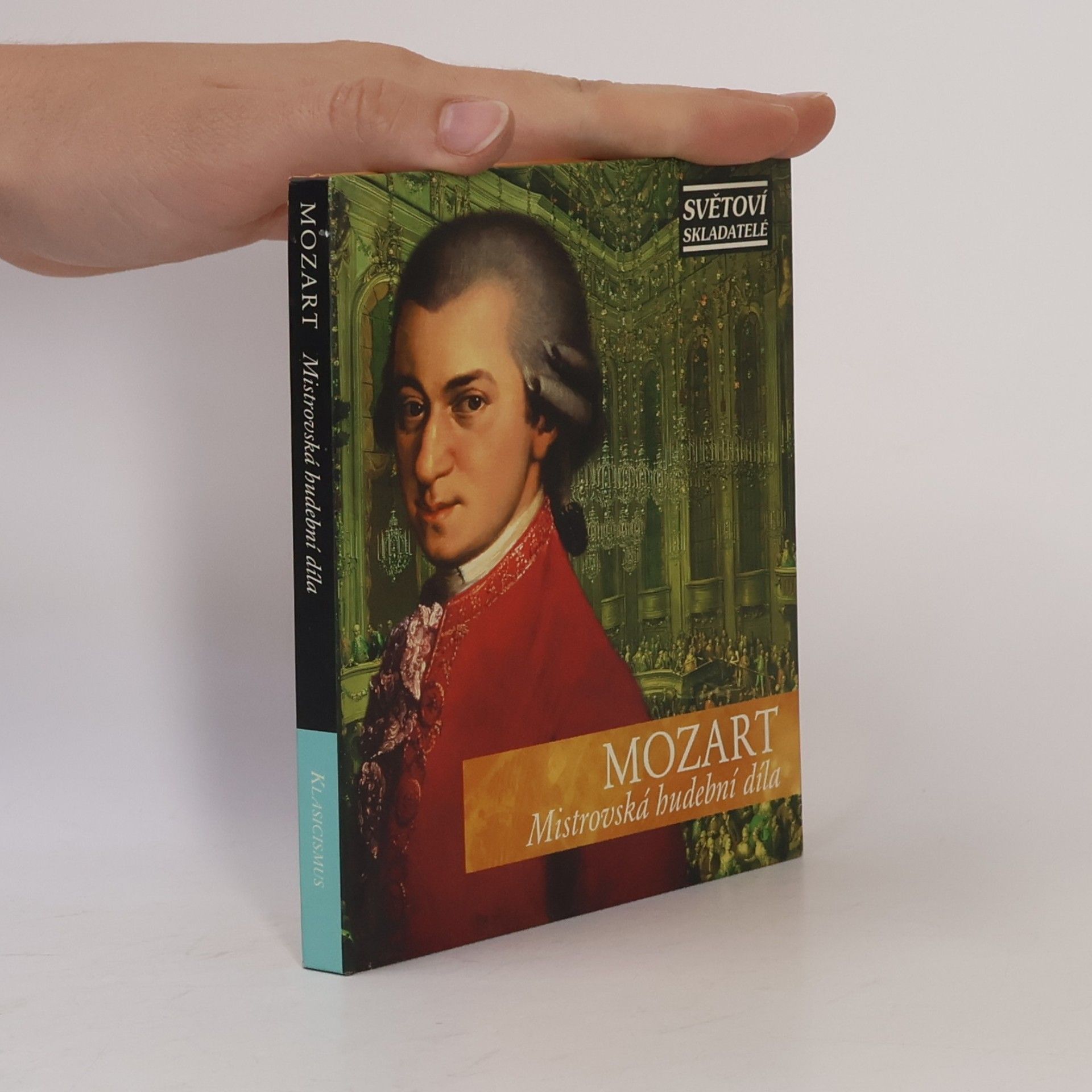 Kolektiv autorů Mozart. Mistrovská hudební díla