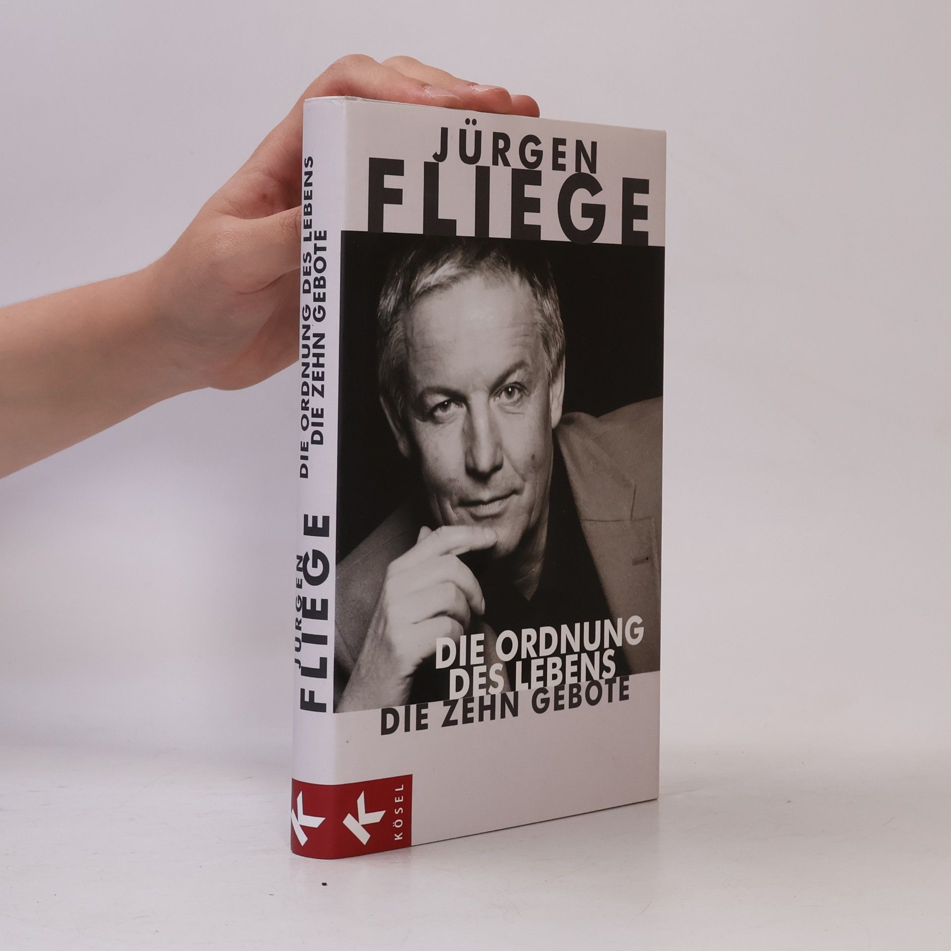 Jürgen Fliege Die Ordnung des Lebens. Die Zehn Gebote