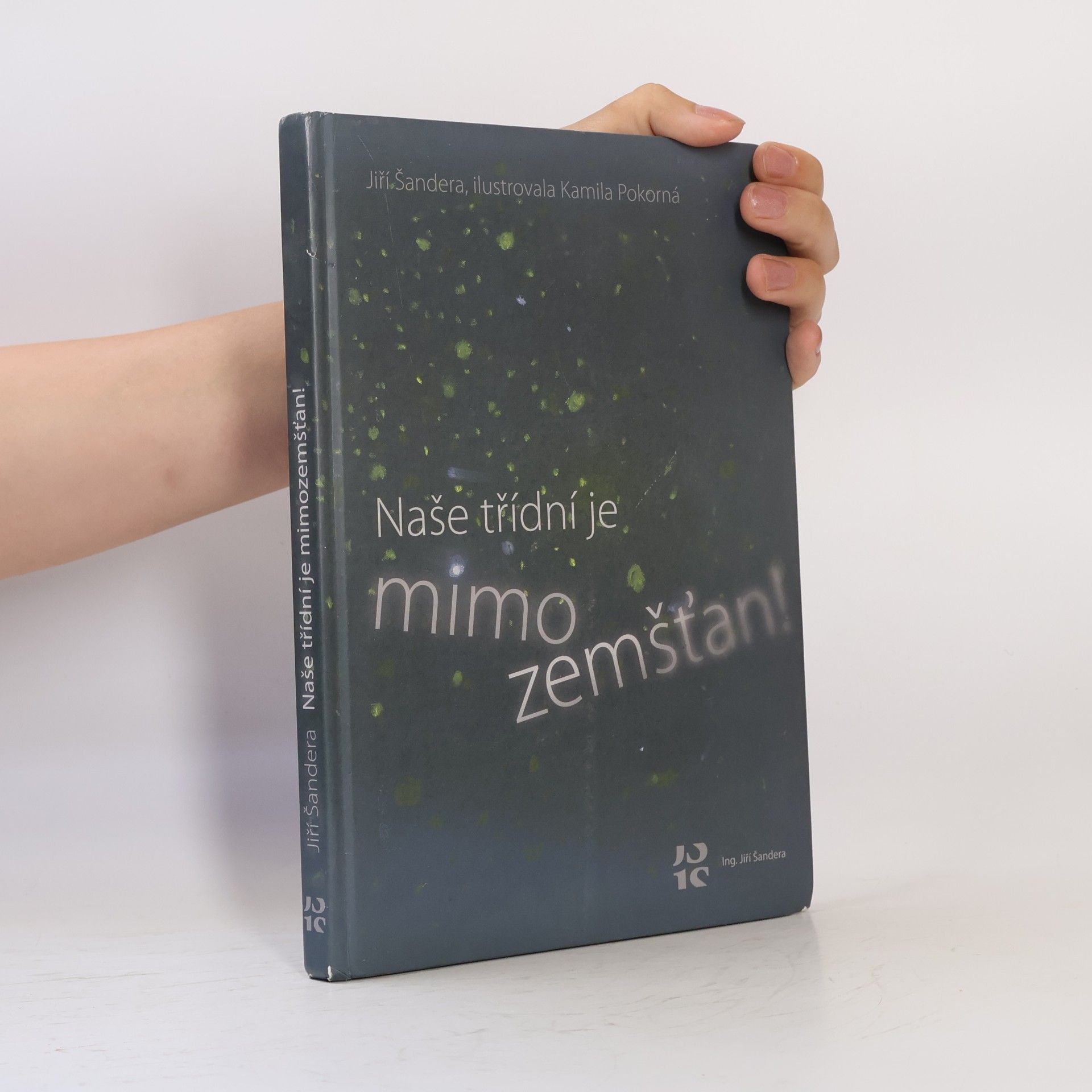 Jiří Šandera Naše třídní je mimozemšťan!