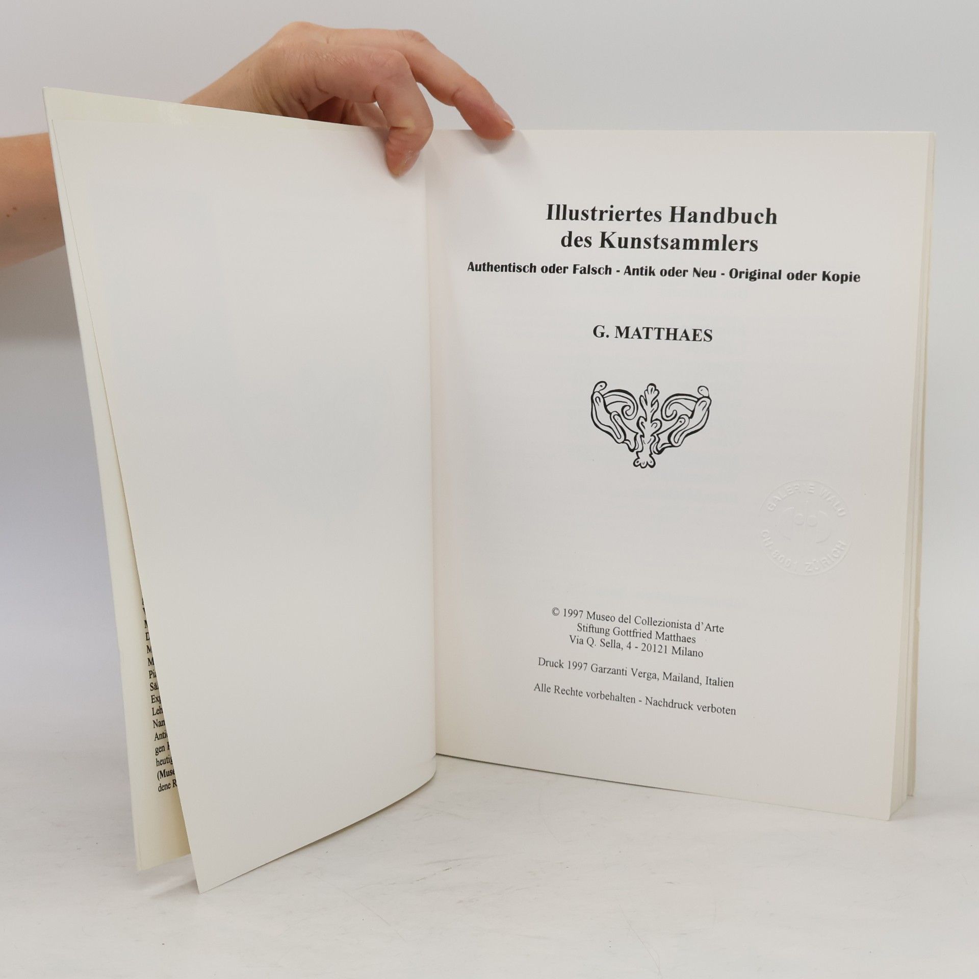 Gottfried Matthaes Illustriertes Handbuch des Kunstsammlers zur Echtheitserkennung von Antiquitäten