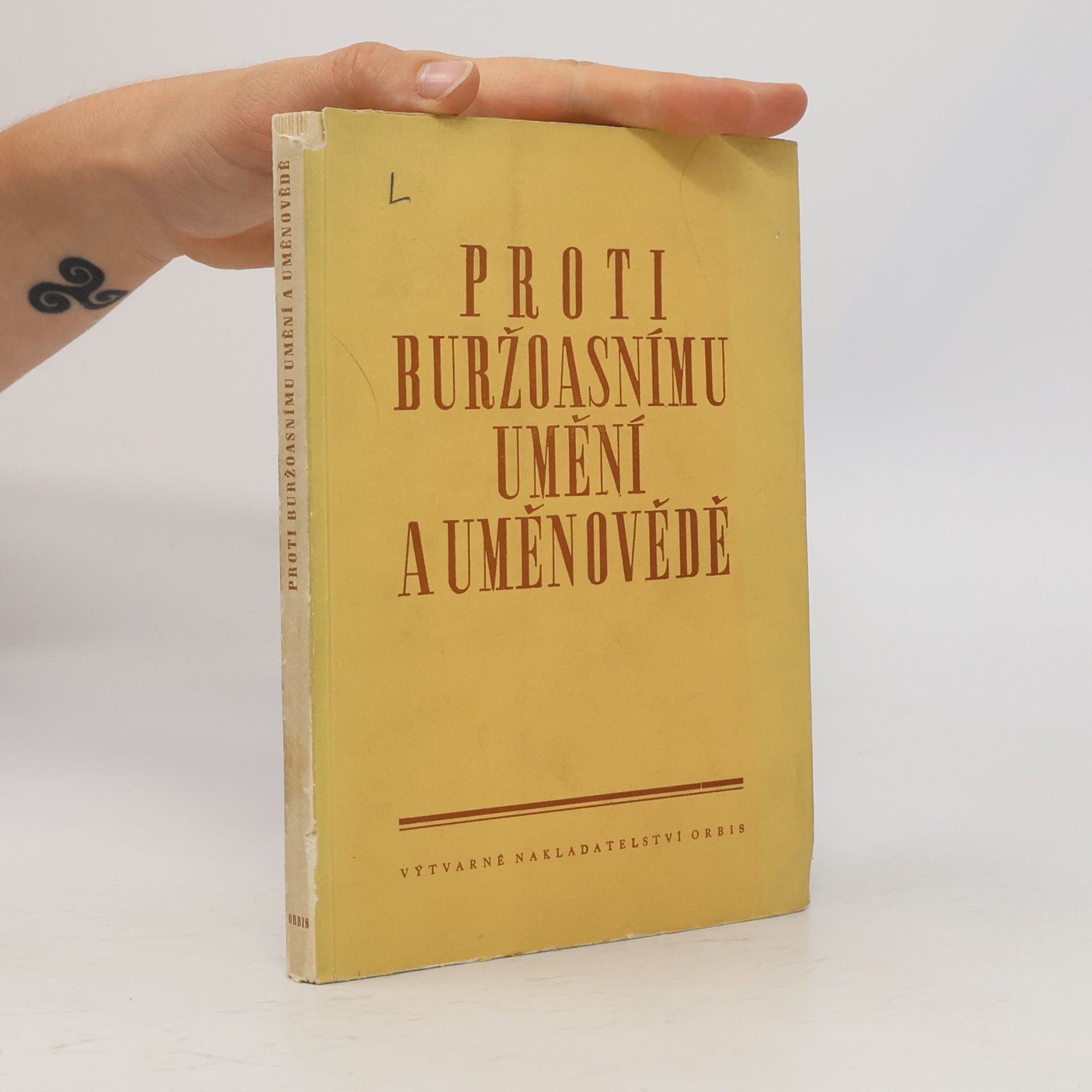 Various authors Proti buržoasnímu umění a uměnovědě