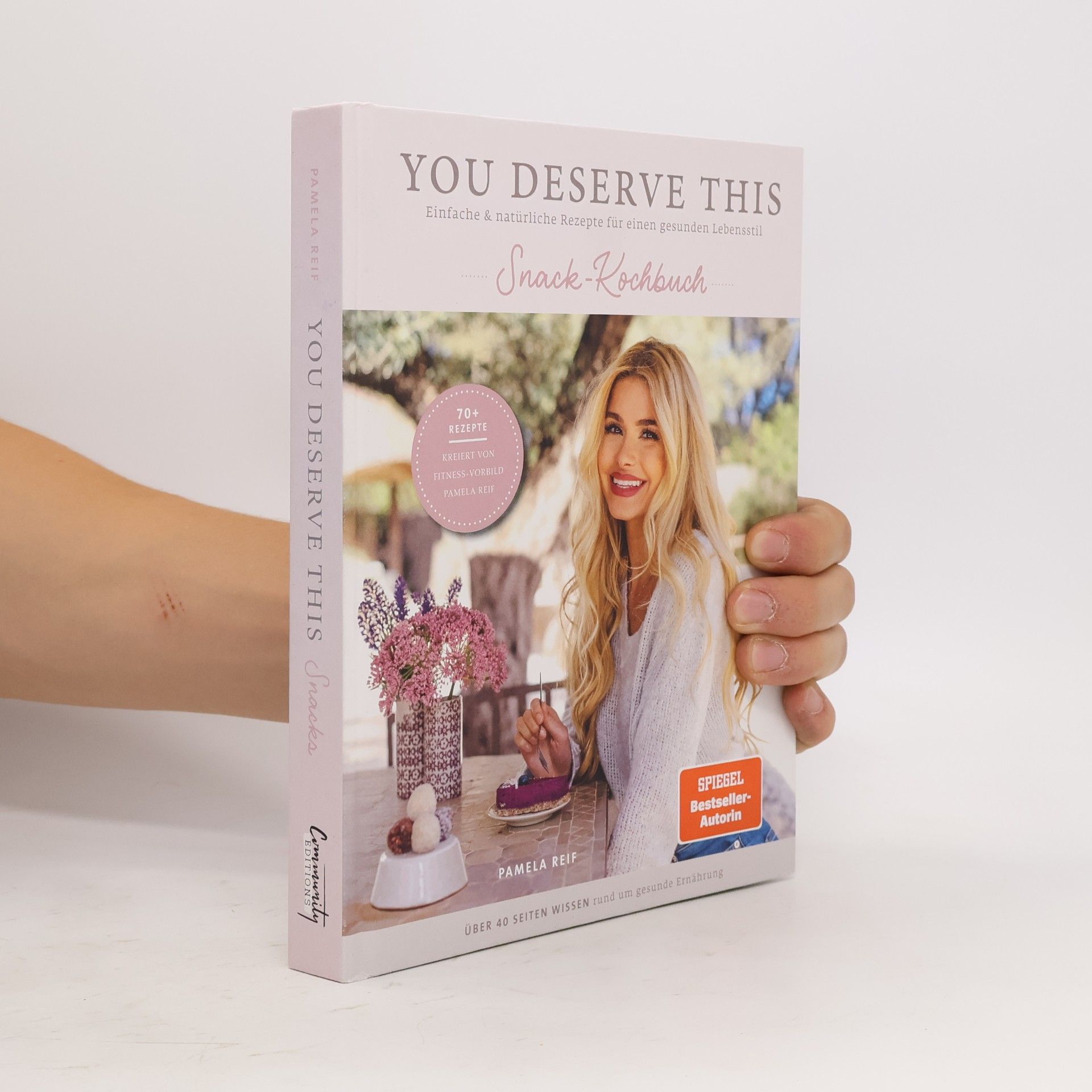 Pamela Reif You Deserve This. Snack-Kochbuch