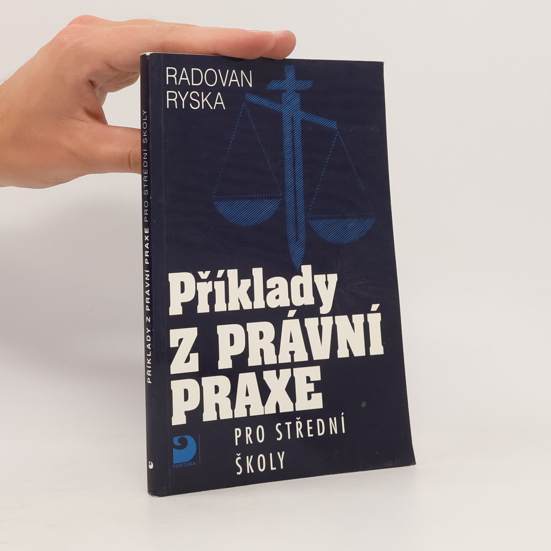 Radovan Ryska Příklady z právní praxe pro střední školy