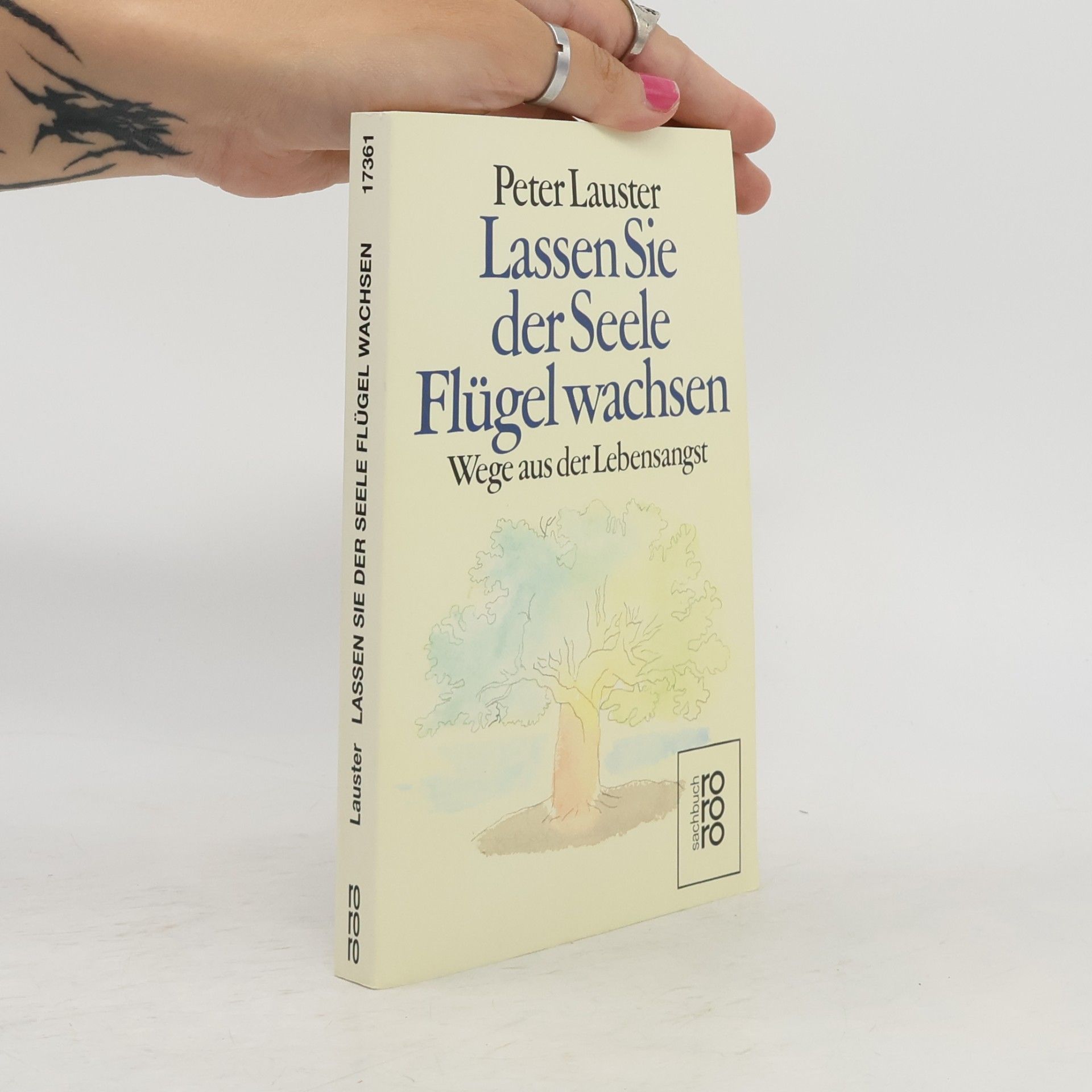 Peter Lauster Lassen Sie der Seele Flügel wachsen