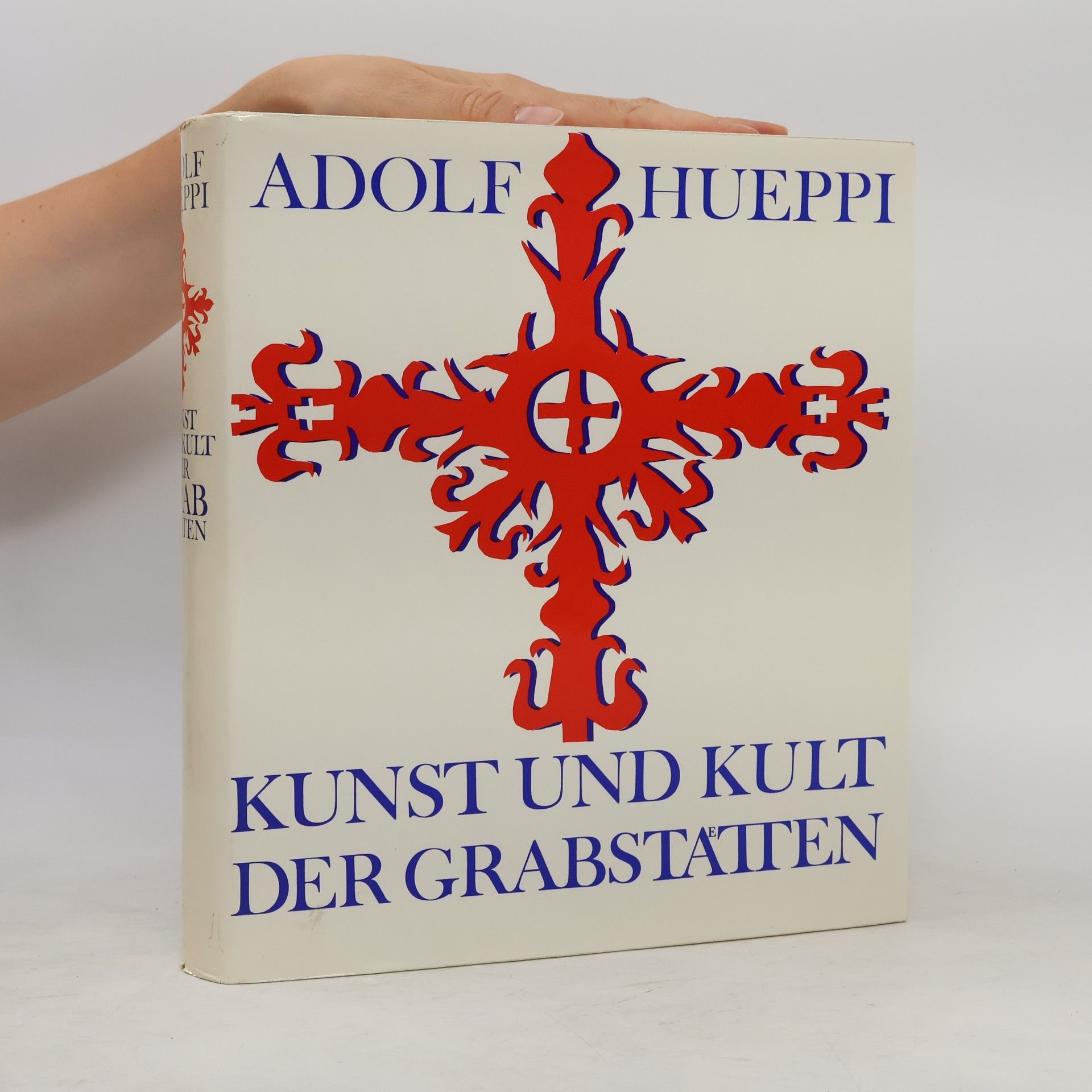 Adolf Hueppi Kunst und Kult der Grabstätten