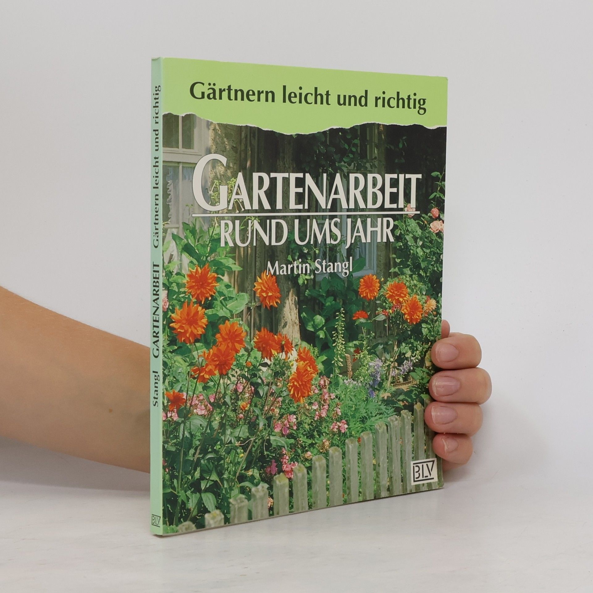 Martin Stangl Gartenarbeit rund ums Jahr