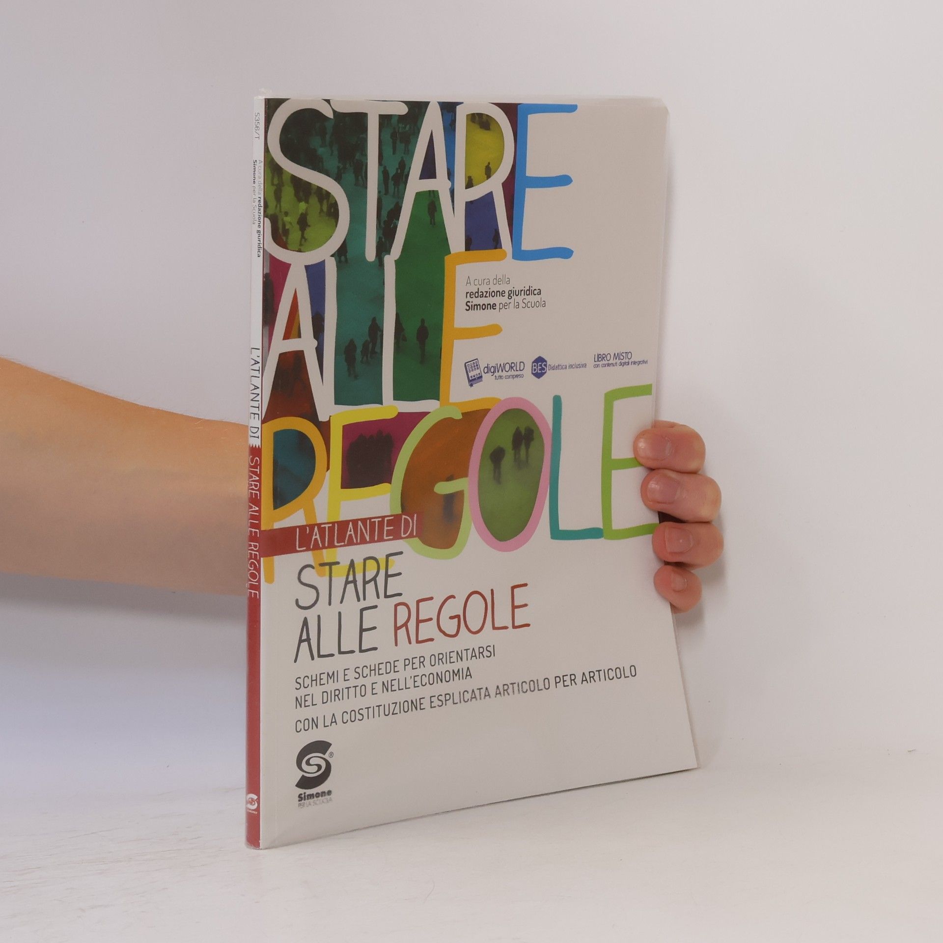 Redazione giuridica Simone per la Scuola Nuovo Stare alle regole. Diritto ed economia per i bienni. Con Atlante di stare alle regole. Per le Scuole superiori. Con e-book. Con espansione online