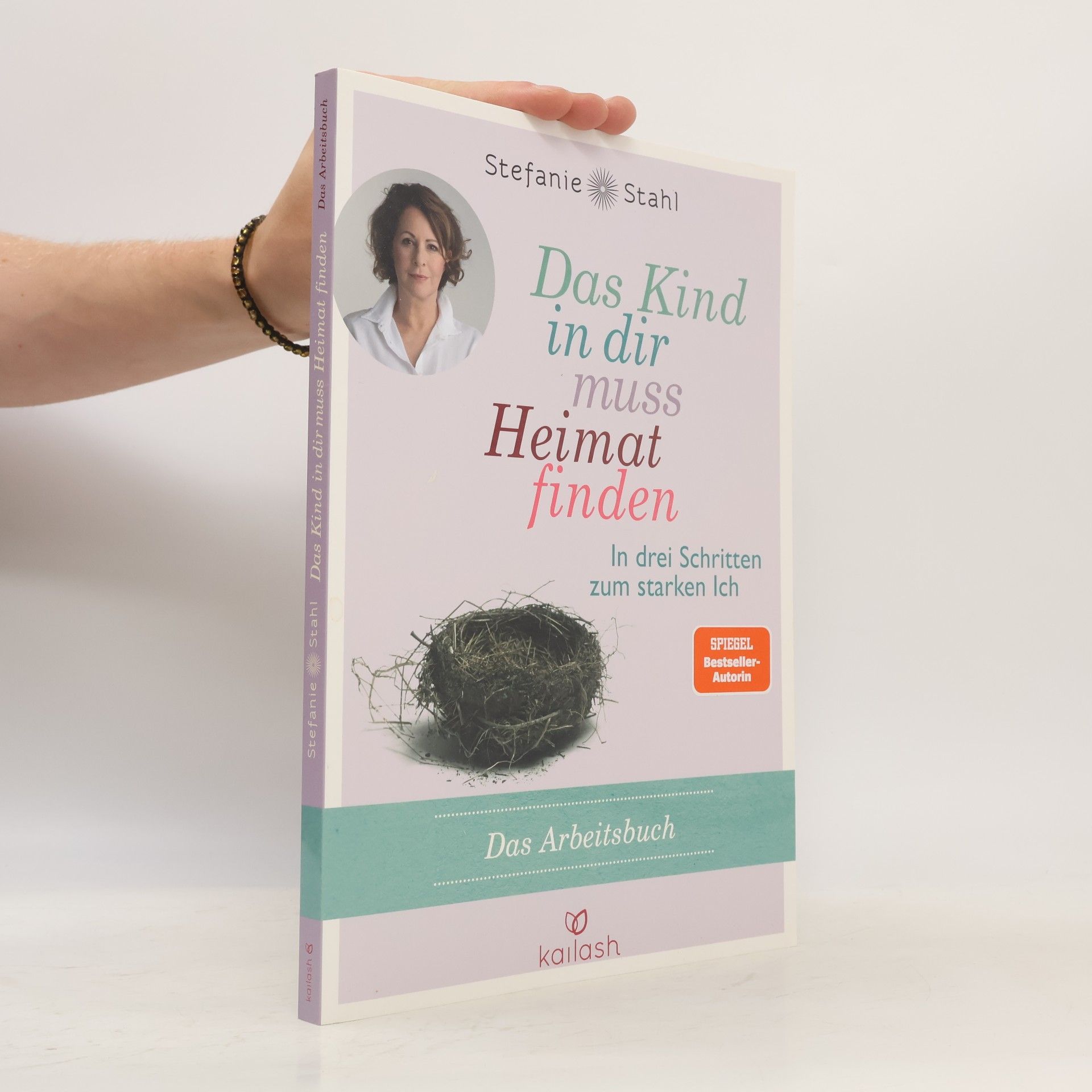 Stefanie Stahl Das Kind in dir muss Heimat finden - das Arbeitsbuch