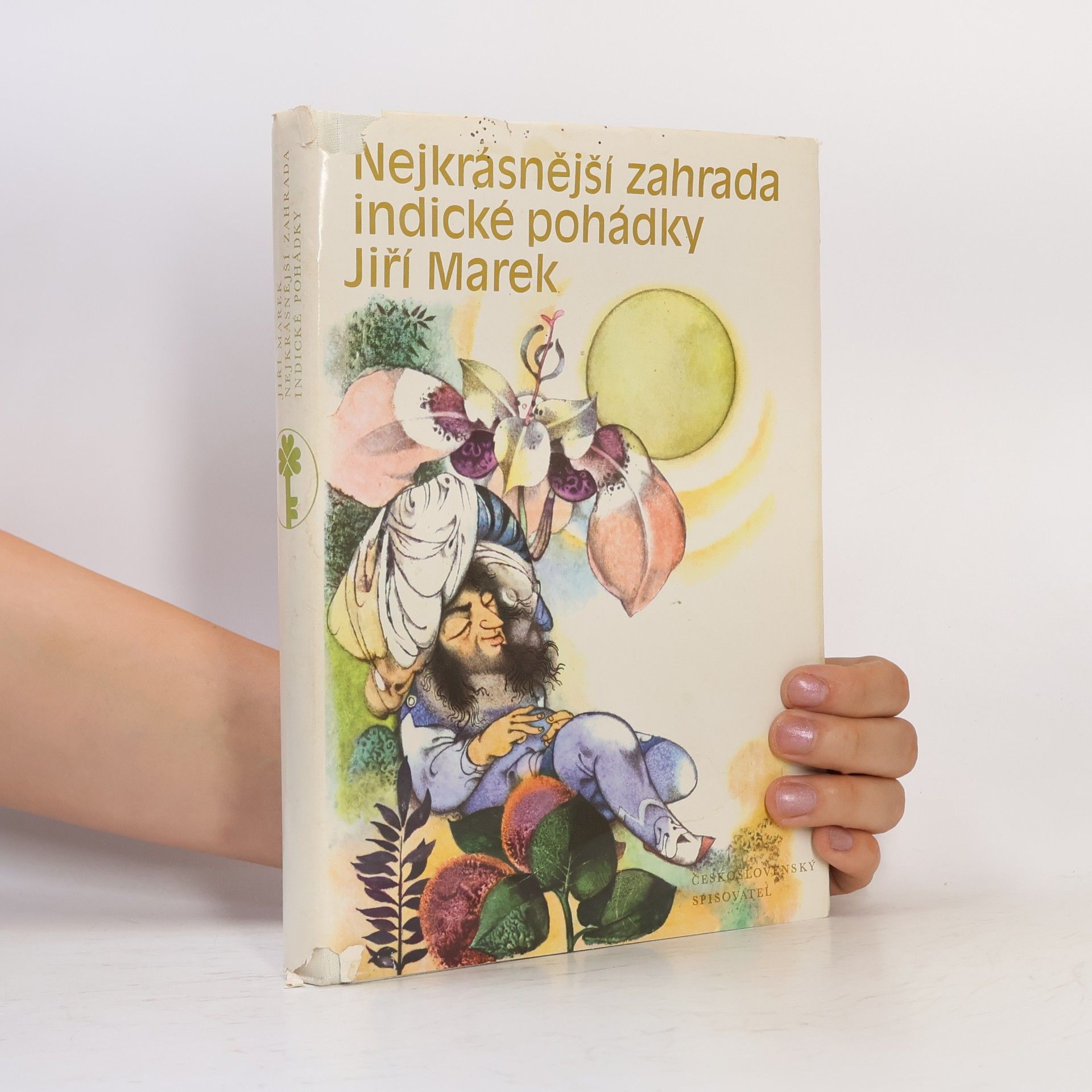 Jiří Marek Nejkrásnější zahrada. Indické pohádky