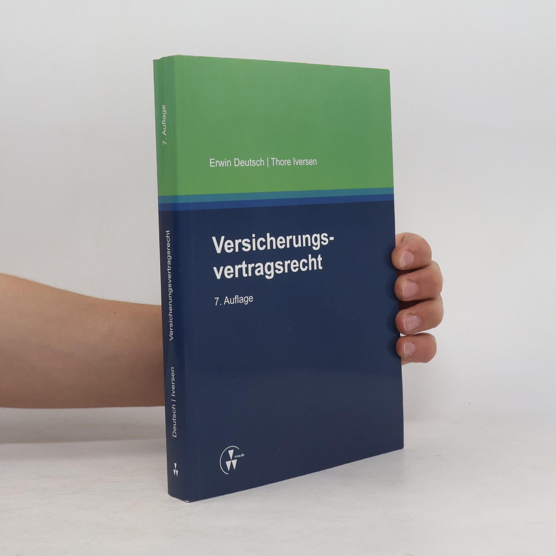 Thore Iversen Versicherungsvertragsrecht - 7. Auflage