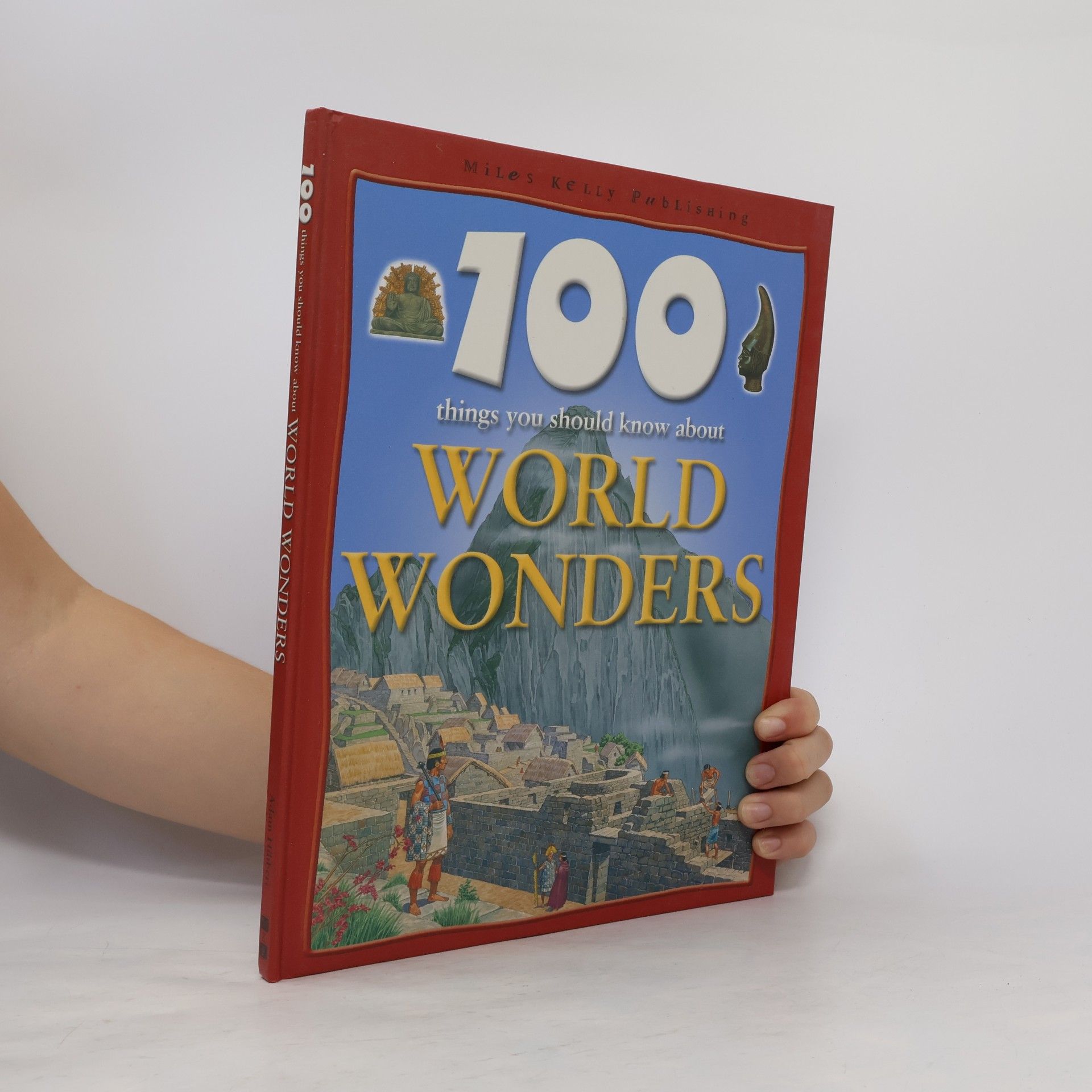 100 Things You Should Know About World Wonders