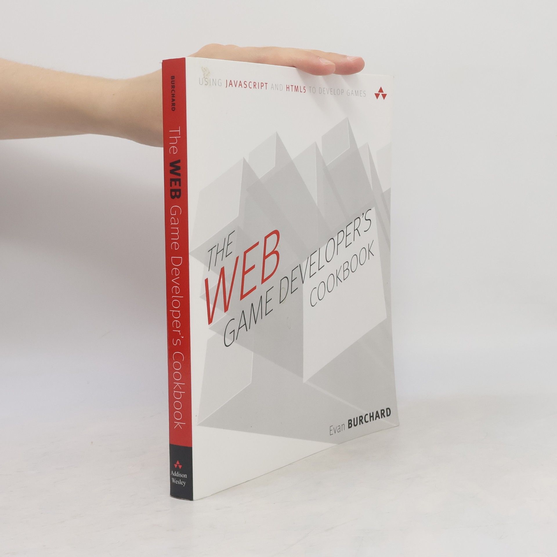EVAN BURCHARD The Web Game Developer's Cookbook